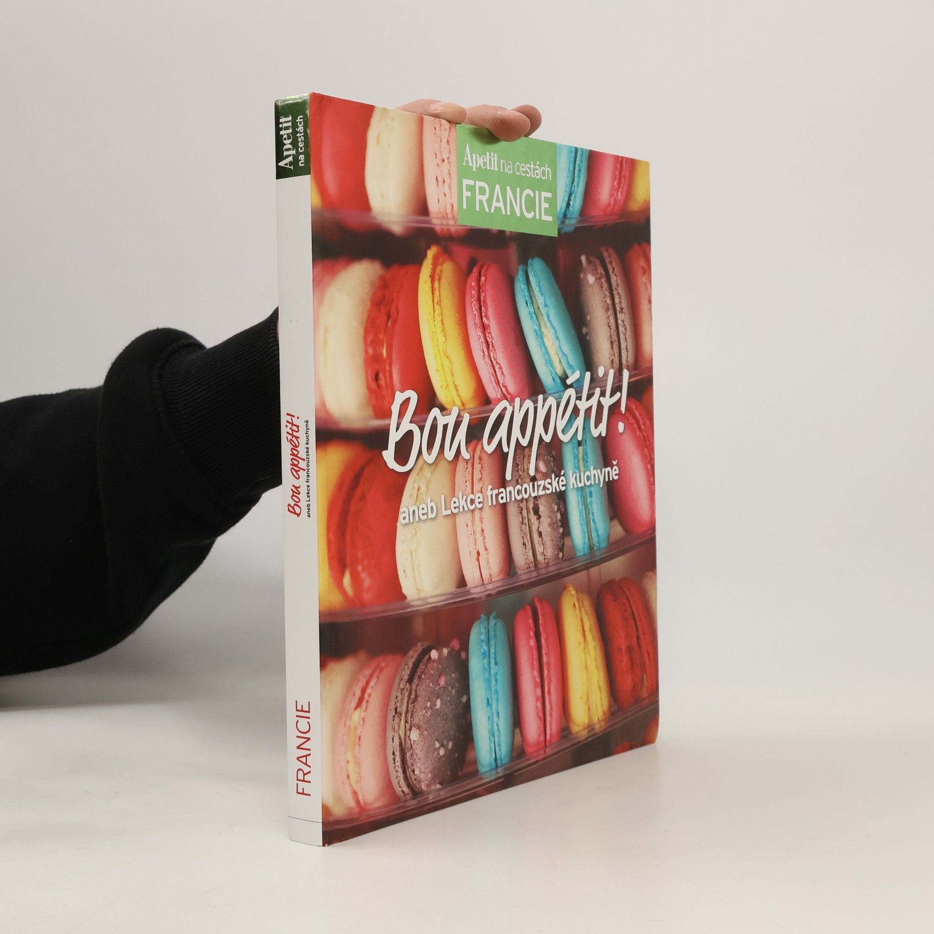 Bon appétit!, aneb, Lekce francouzské kuchyně