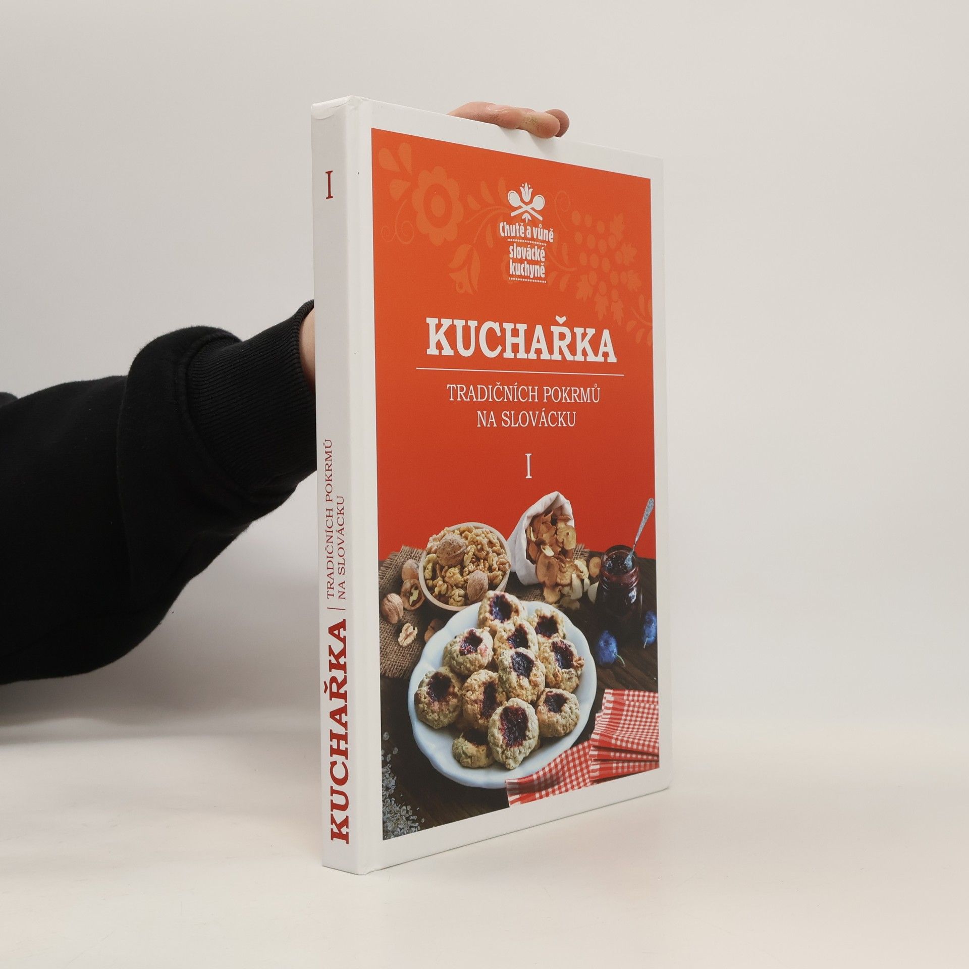 Chutě a vůně slovácké kuchyně : kuchařka tradičních pokrmů na Slovácku I