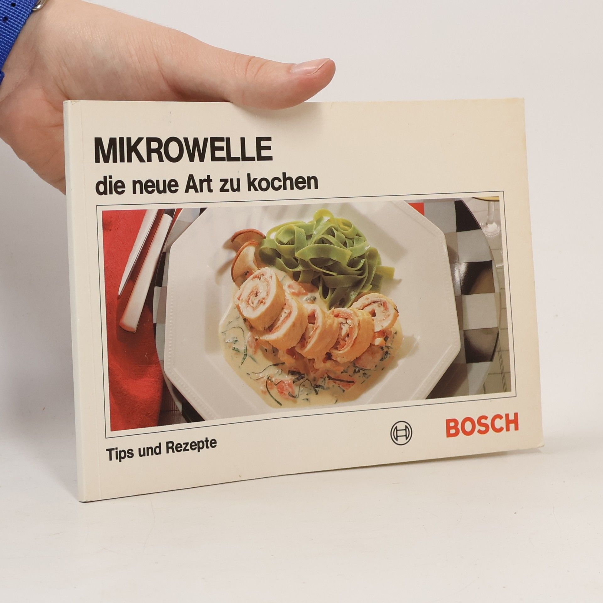 Kolektiv autorů Mikrowelle. Die neue Art zu kochen
