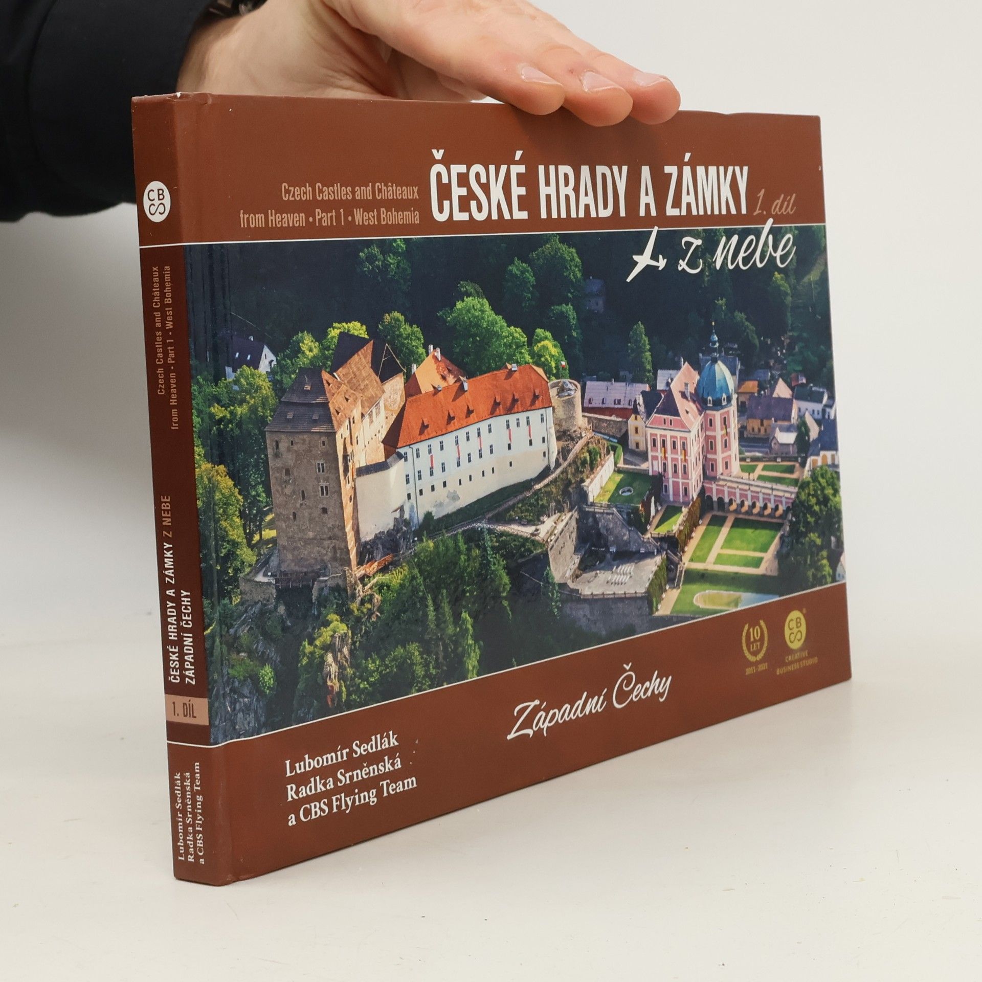 Autorenkollektiv České hrady a zámky z nebe. 1. díl, Západní Čechy = Czech castles and châteaux from heaven. Part 1, West Bohemia