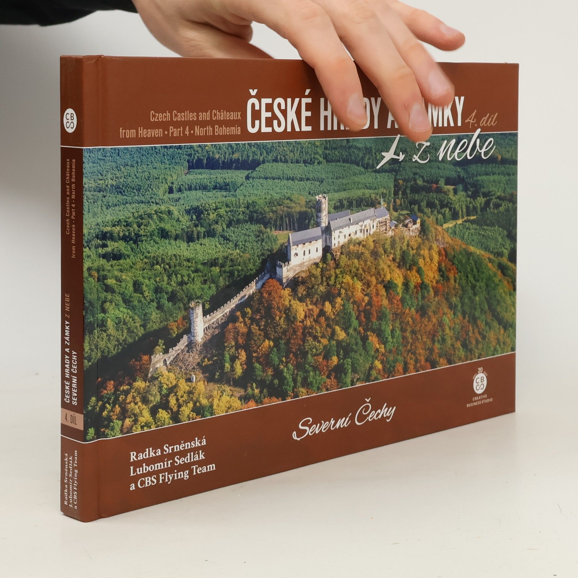 České hrady a zámky z nebe. 4. díl, Severní Čechy = Czech castles and châteaux from heaven. Part 4, North Bohemia