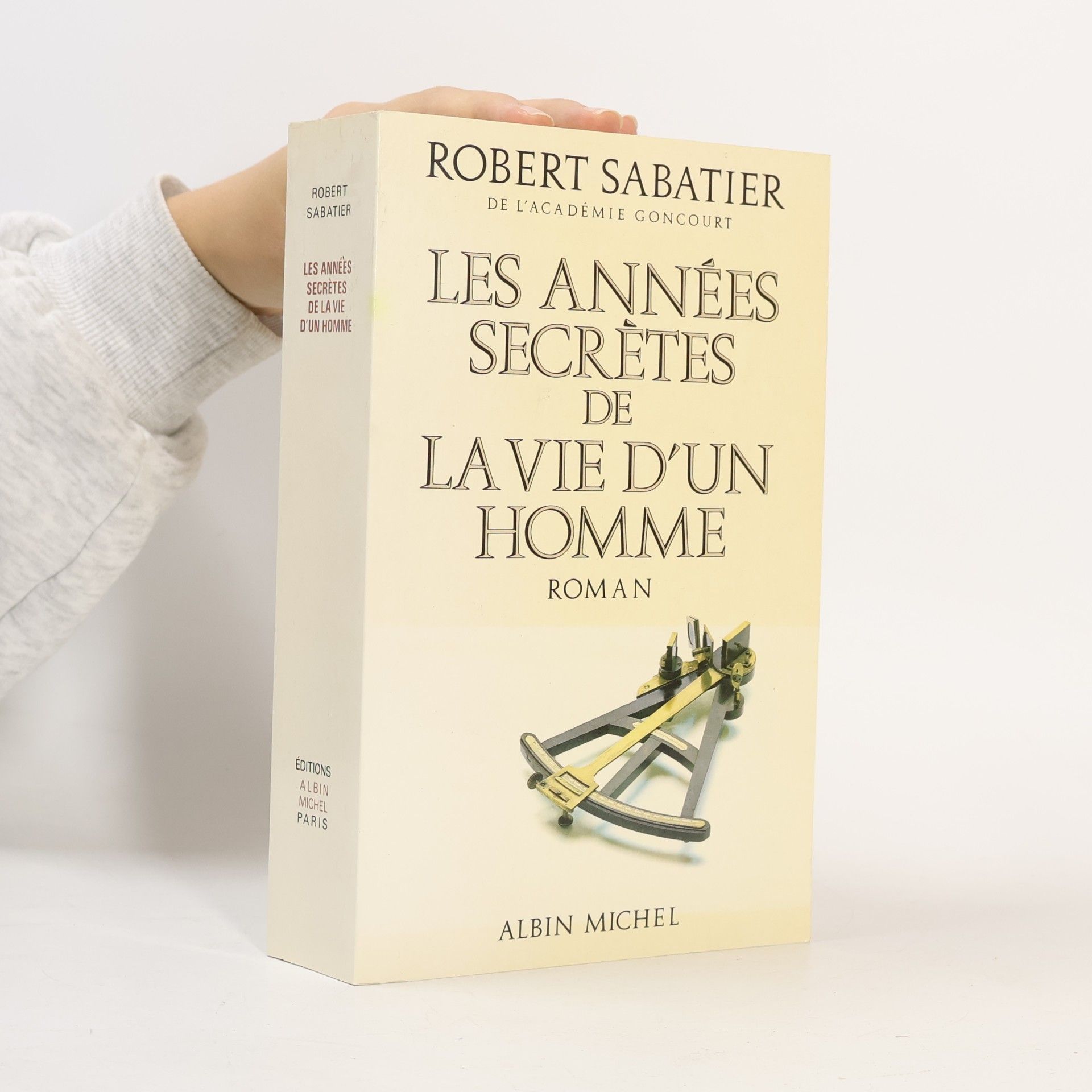 Robert Sabatier Les Années secrètes de la vie d'un homme
