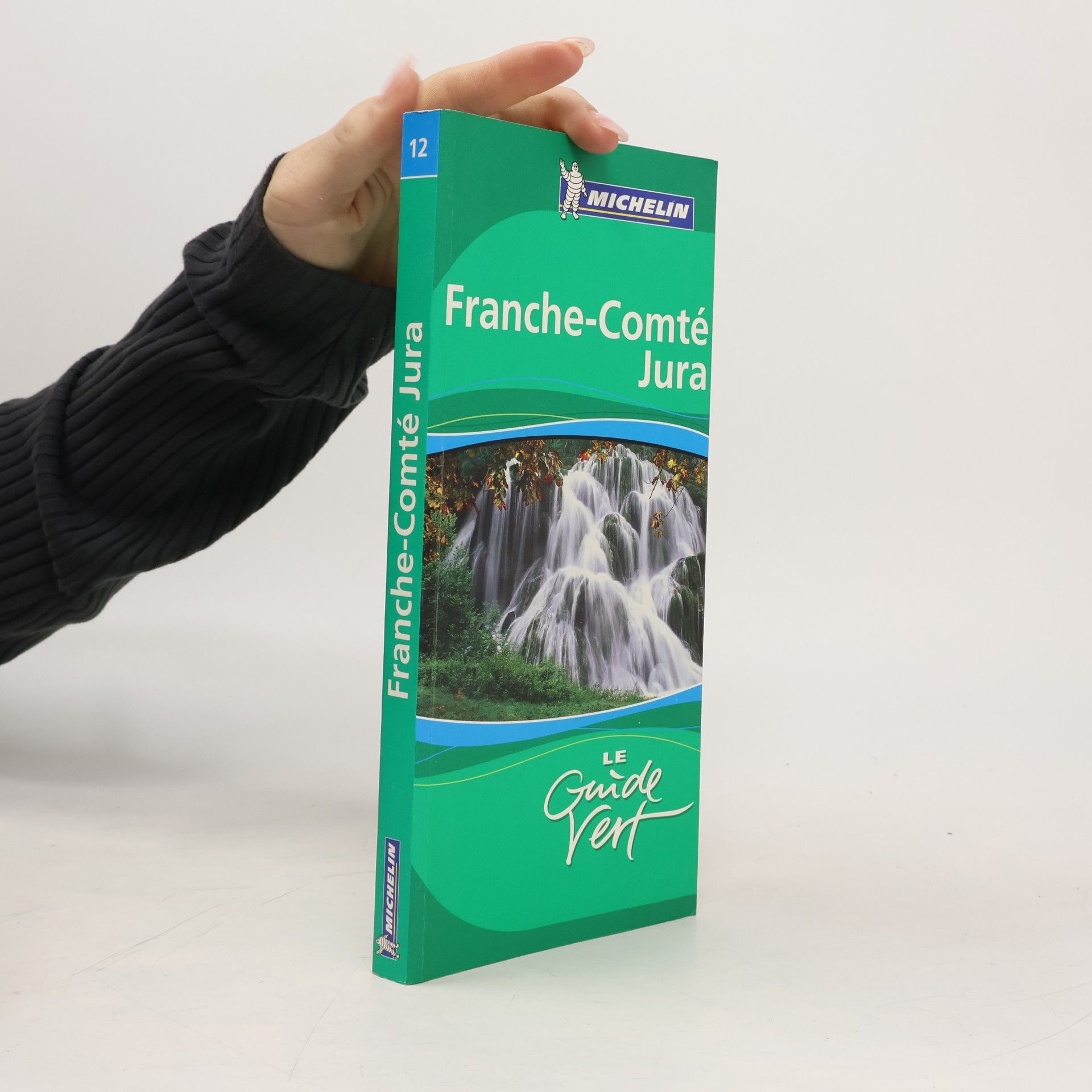 Michelin Green Guide - 12: Franche-Comté Jura