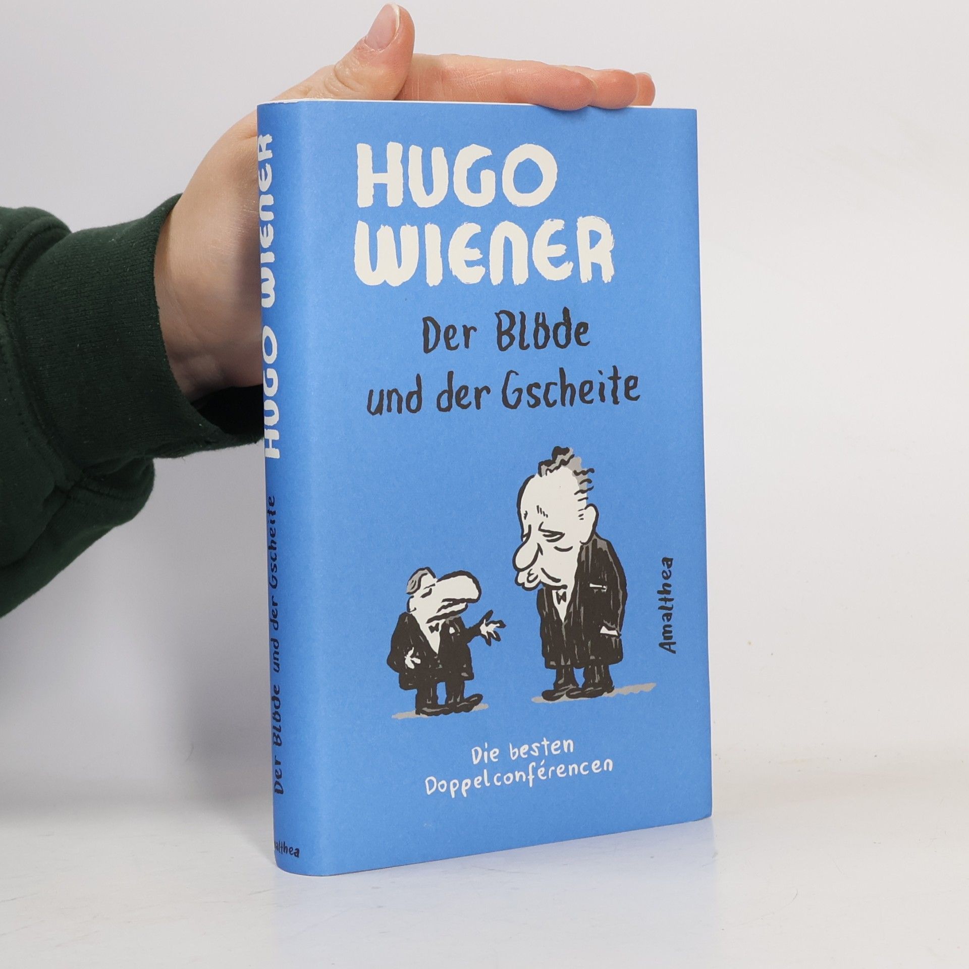 Der Blöde und der Gscheite