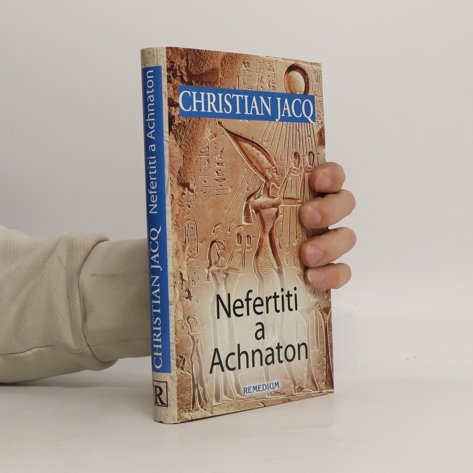Christian Jacq Nefertiti a Achnaton