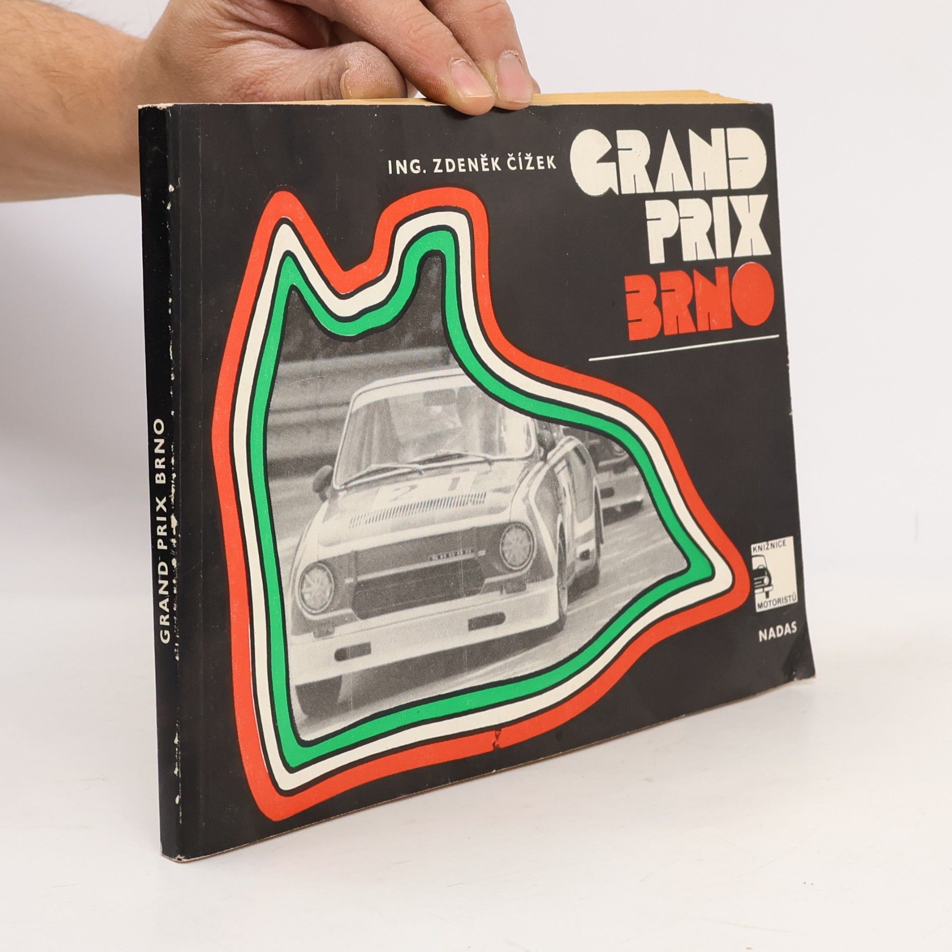 Zdeněk Čížek Grand Prix Brno. Historie automobilových závodů o Velkou cenu ČSSR