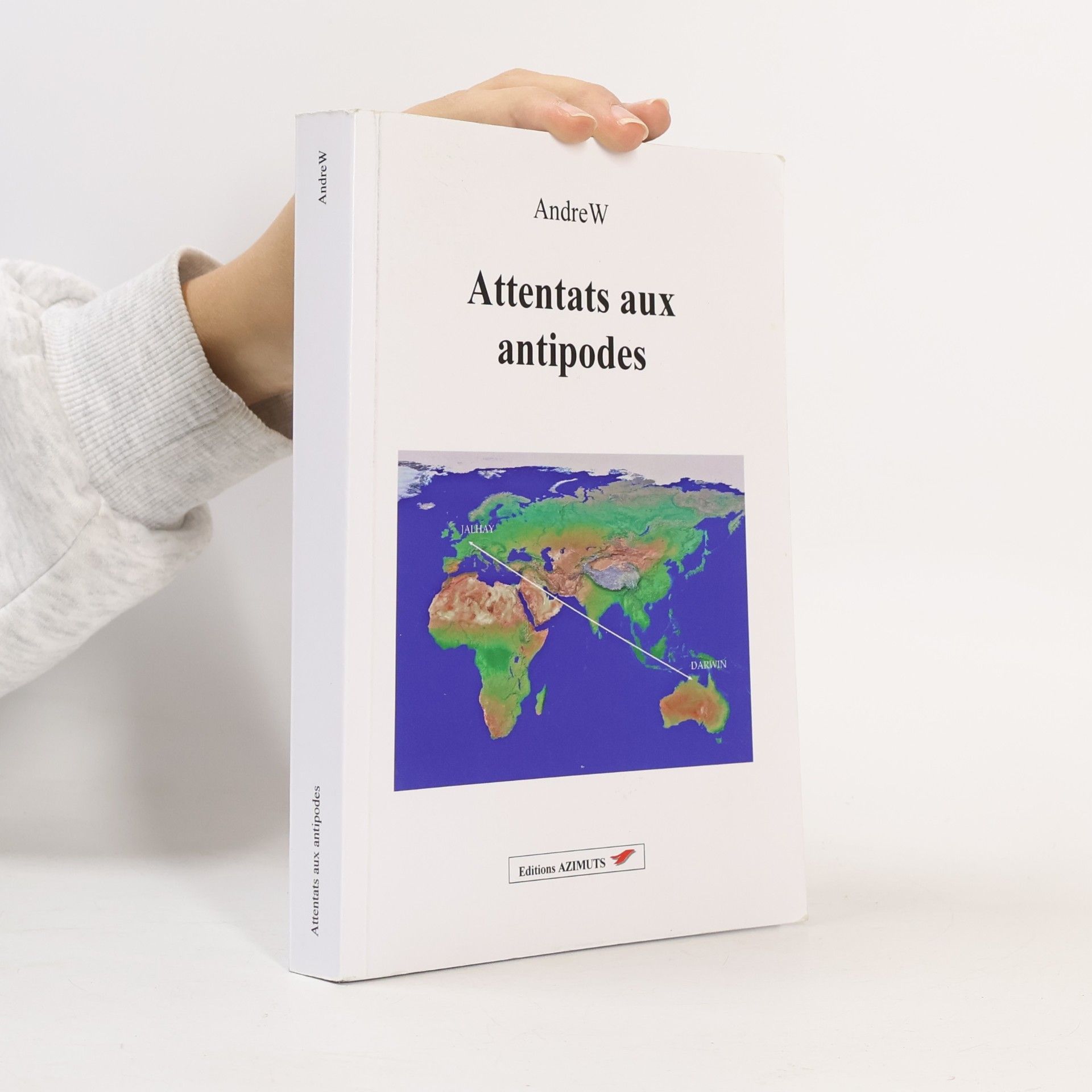 AndreW Attentats aux antipodes