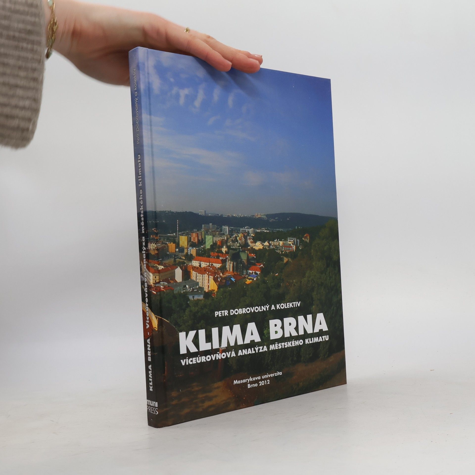Petr Dobrovolný Klima Brna