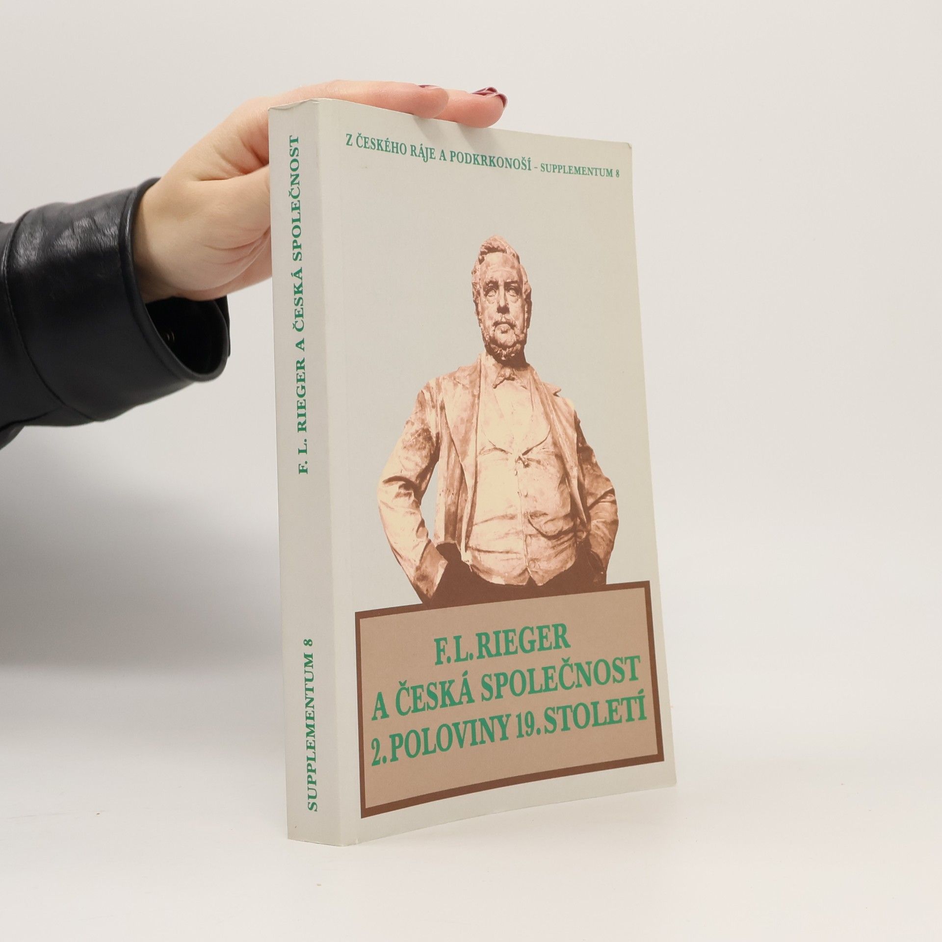 Autorenkollektiv František Ladislav Rieger a česká společnost 2. poloviny 19. století