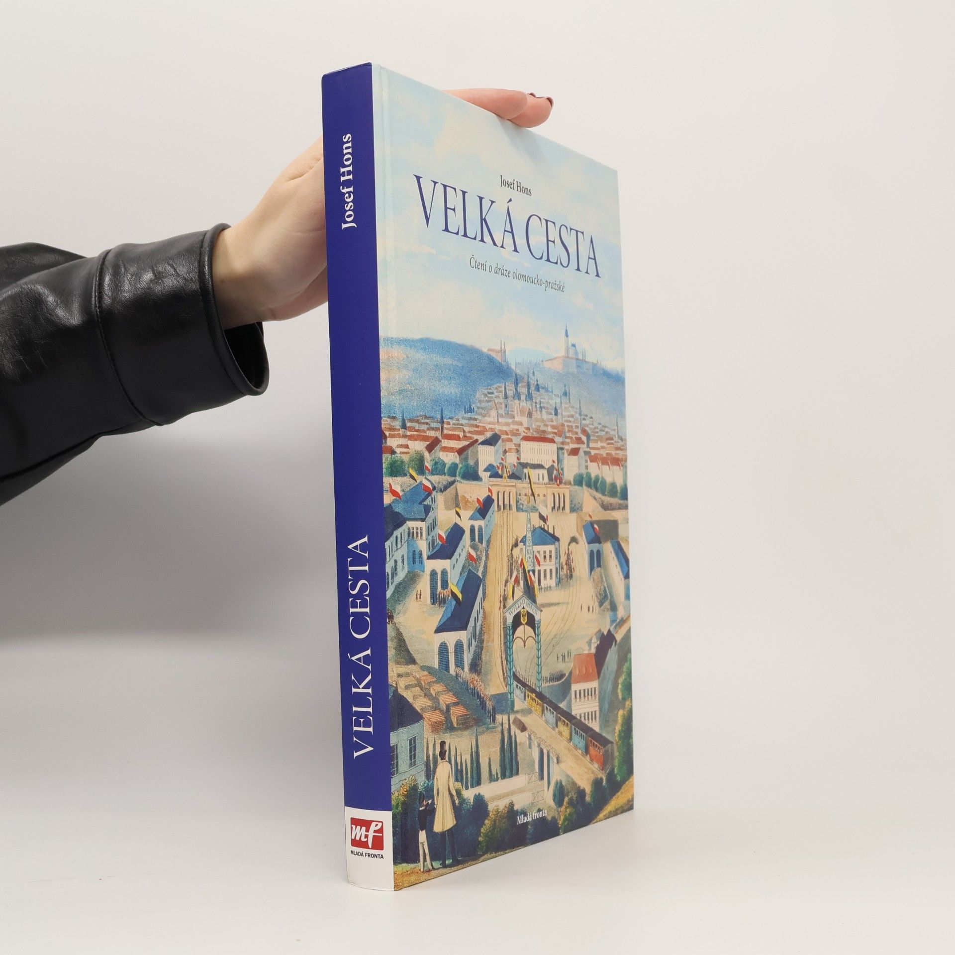 Velká cesta. Čtení o dráze olomoucko-pražské