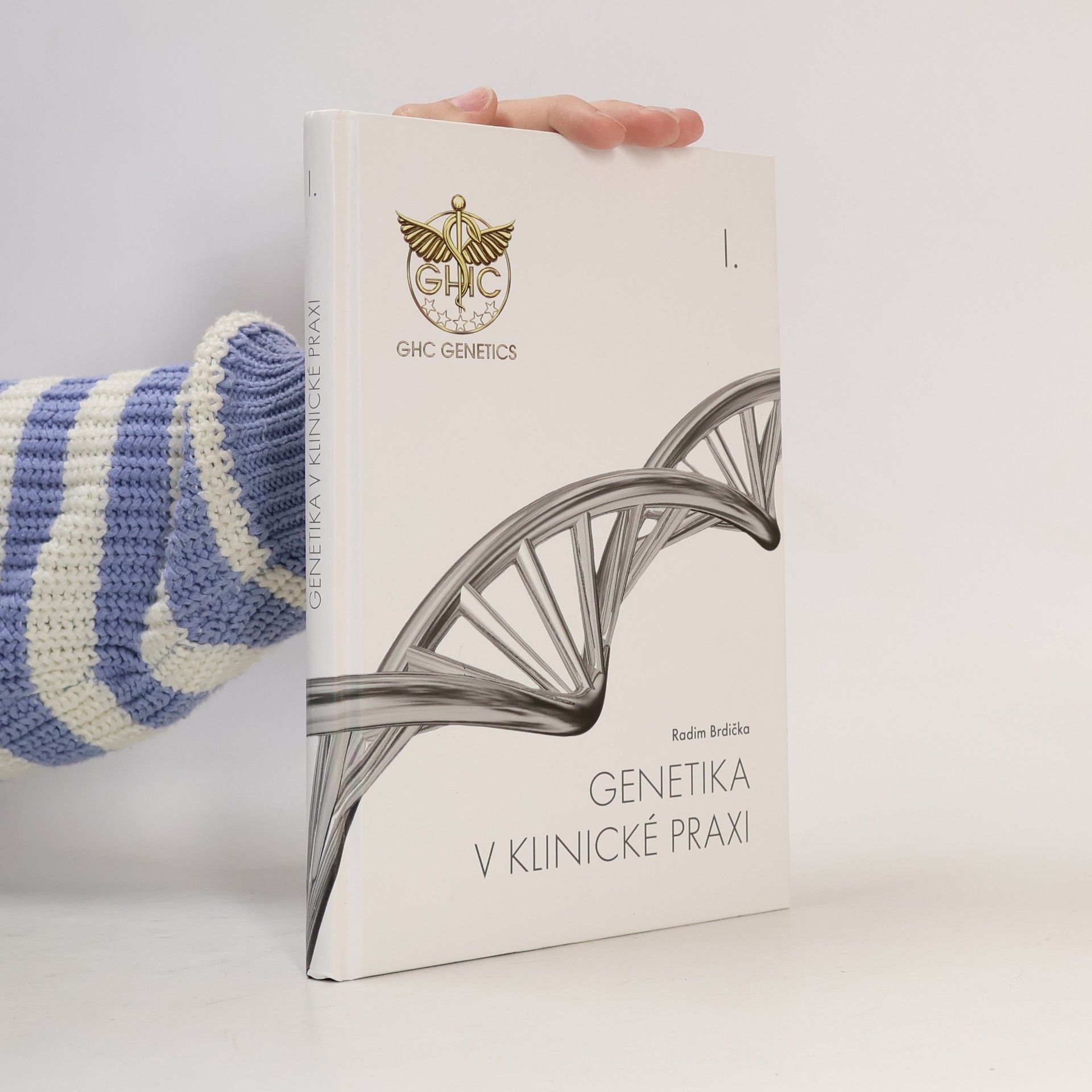 Genetika v klinické praxi I.