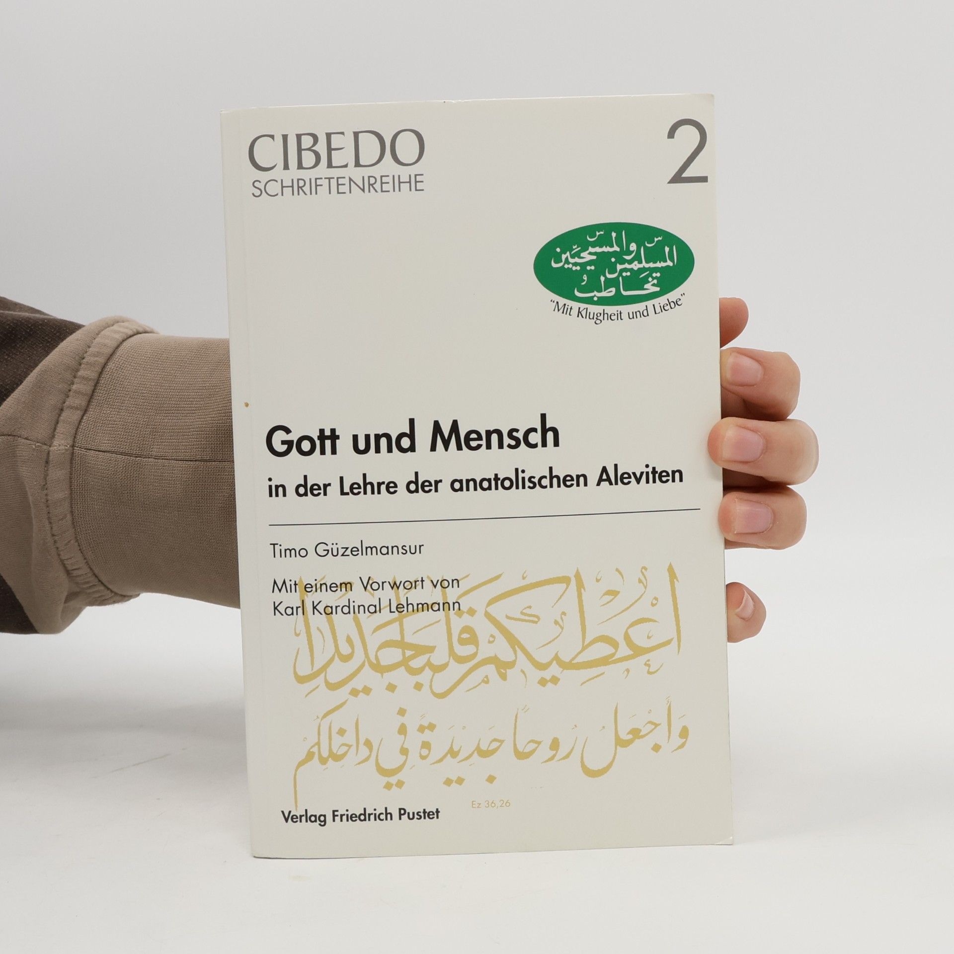 Timo Güzelmansur CIBEDO Schriftenreihe - 2: Gott und Mensch in der Lehre der anatolischen Aleviten