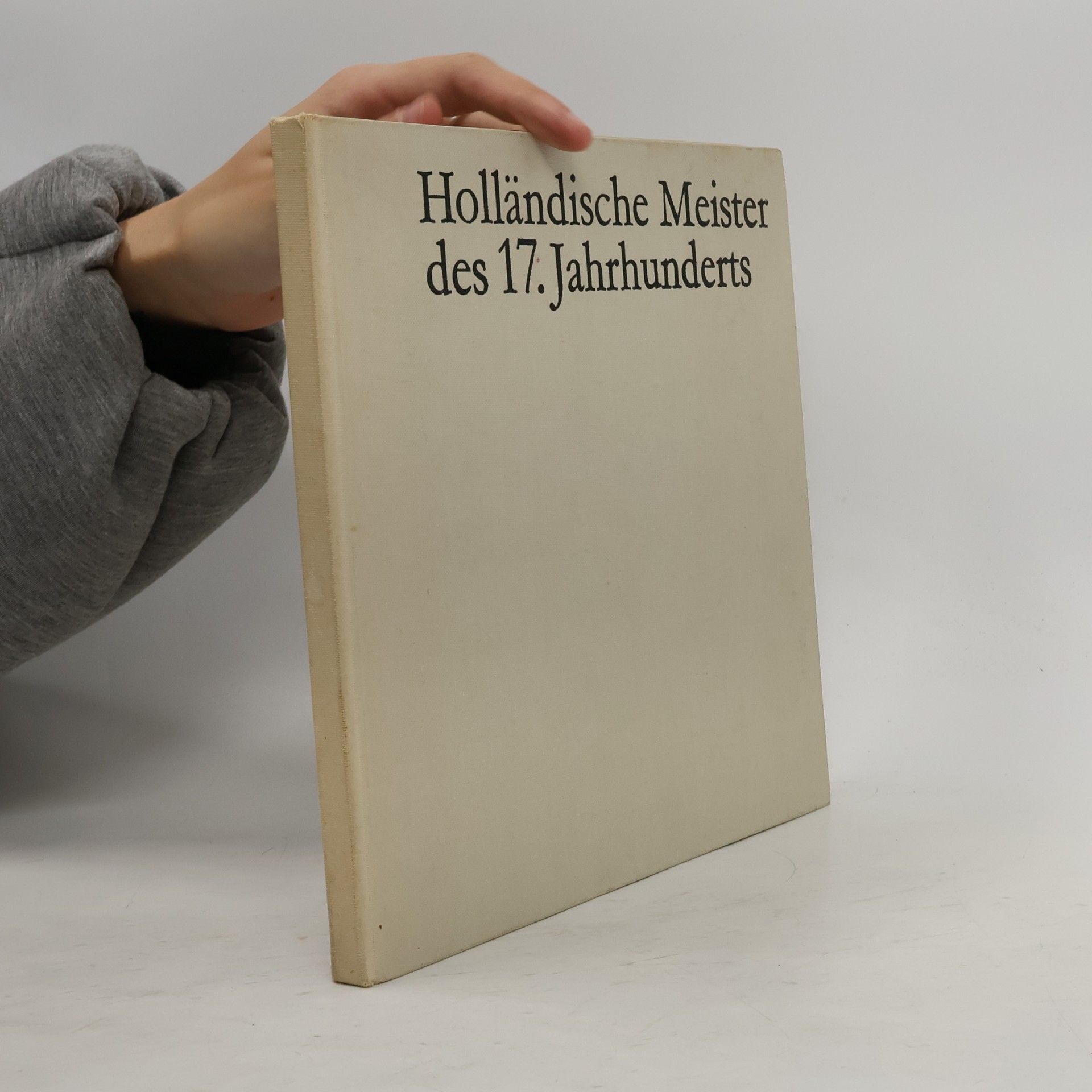 Erich Herzog Holländische Meister des 17. Jahrhunderts