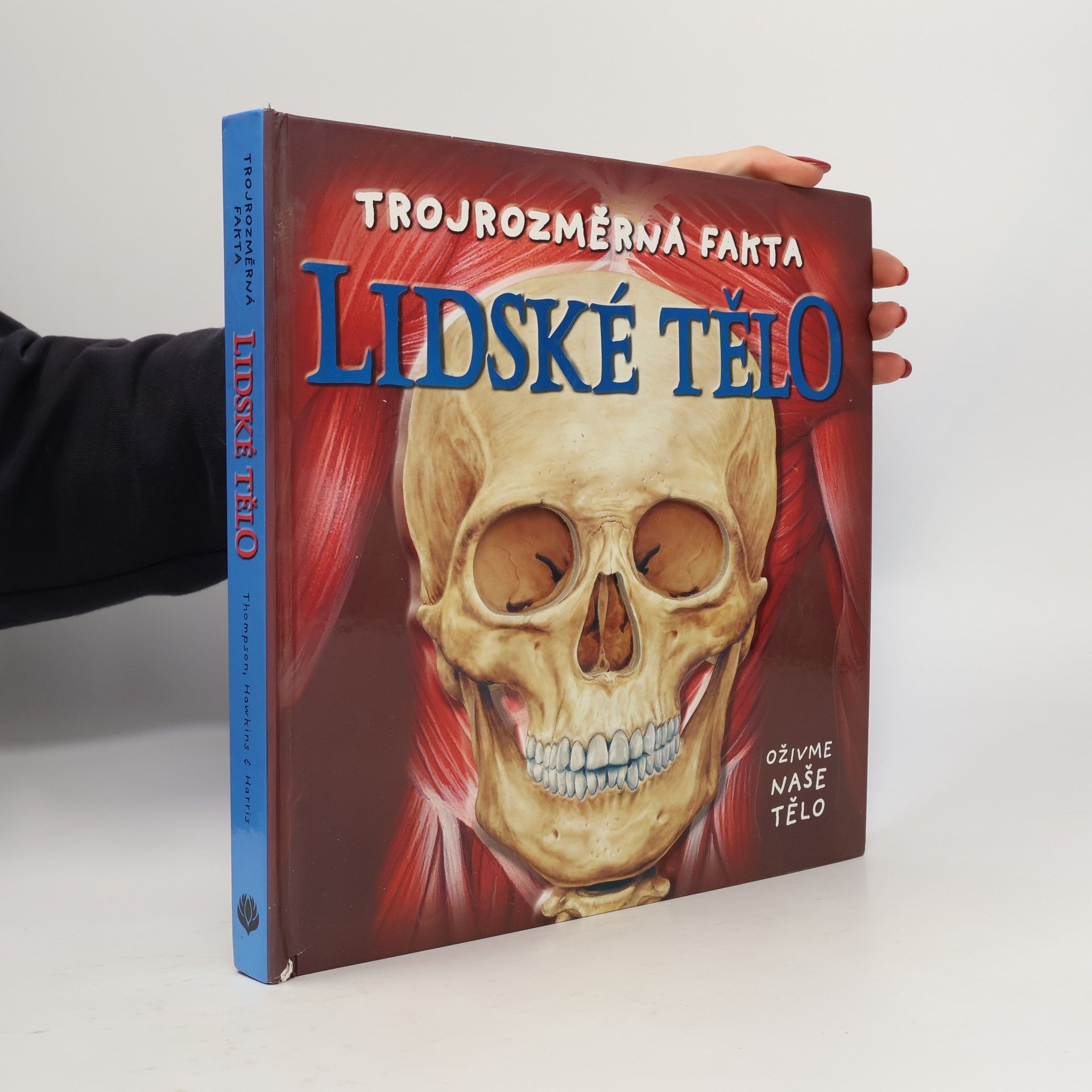 Lidské tělo: Trojrozměrná fakta: Oživme naše tělo