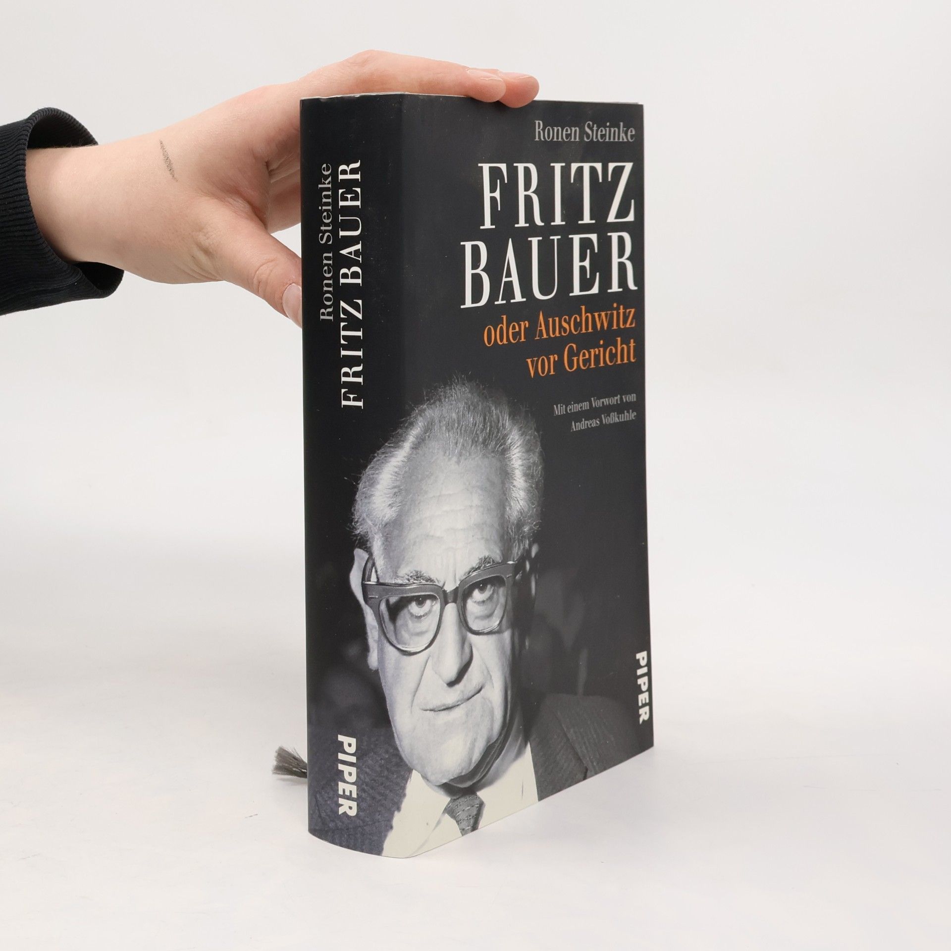 Ronen Steinke Fritz Bauer oder Auschwitz vor Gericht