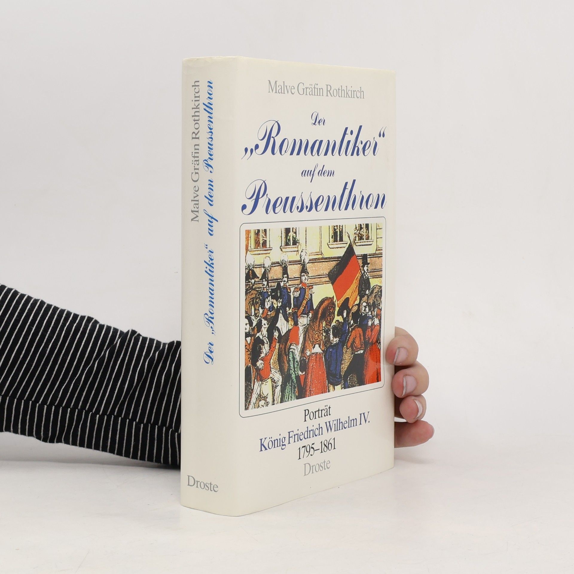Der "Romantiker" auf dem Preussenthron