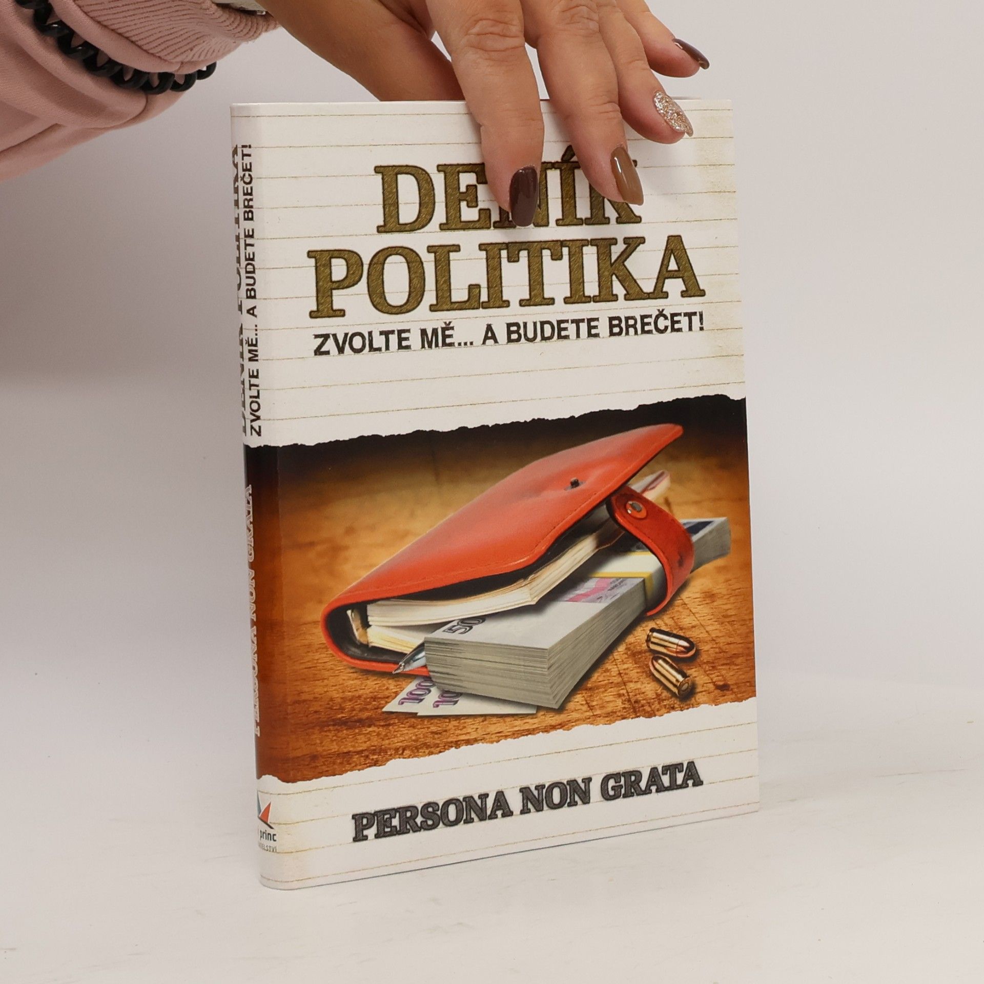 Deník politika. Zvolte mě...a budete brečet!
