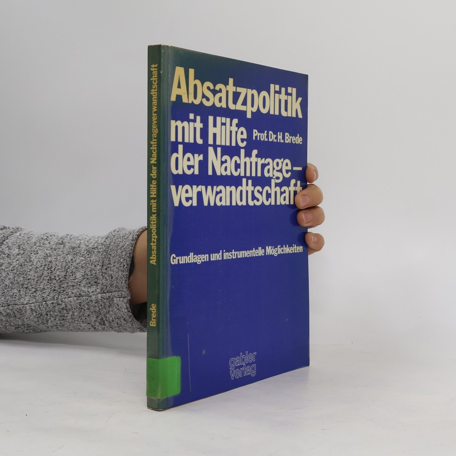 Helmut Brede Absatzpolitik mit Hilfe der Nachfrageverwandtschaft