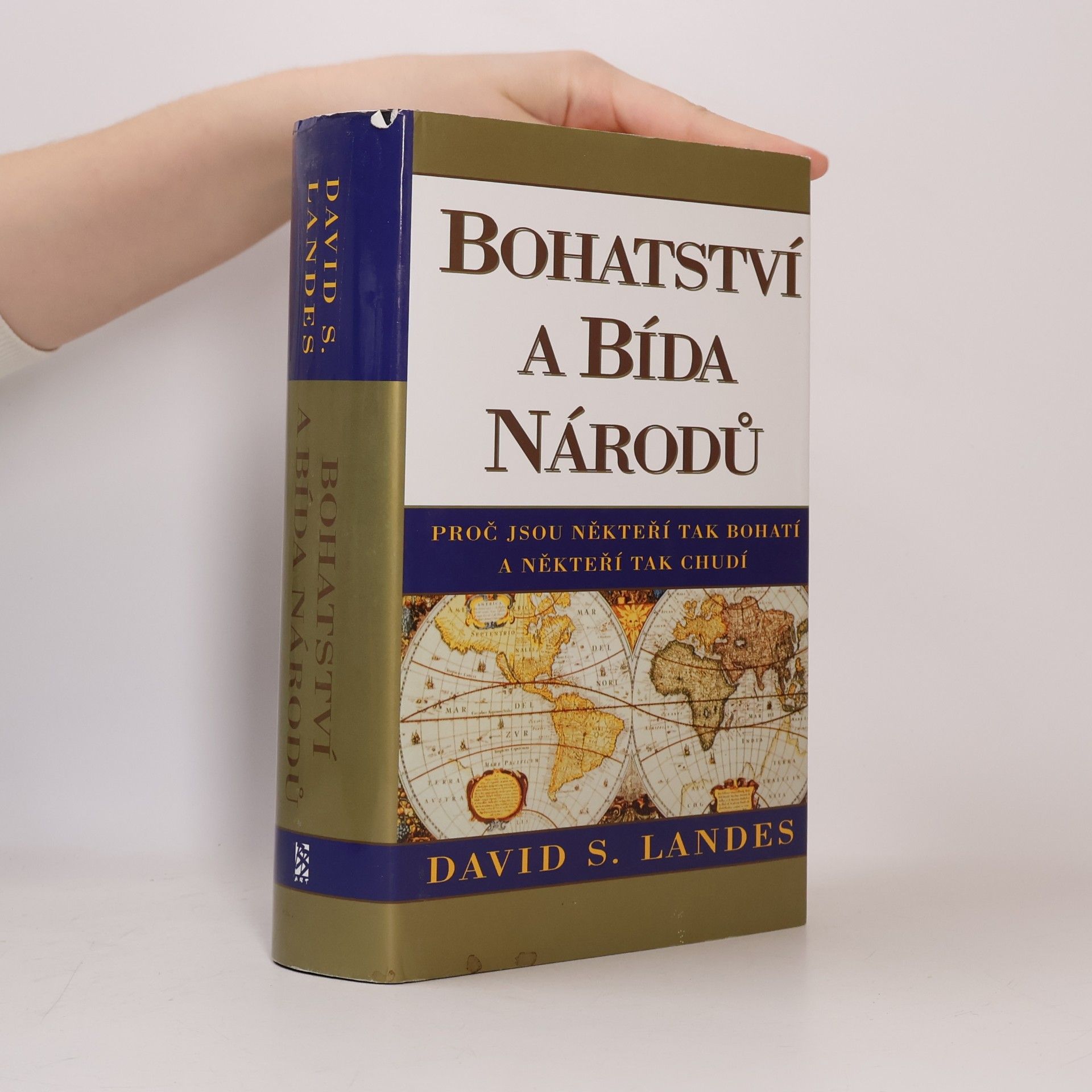 Emílie Harantová Bohatství a bída národů. Proč jsou někteří tak bohatí a někteří tak chudí