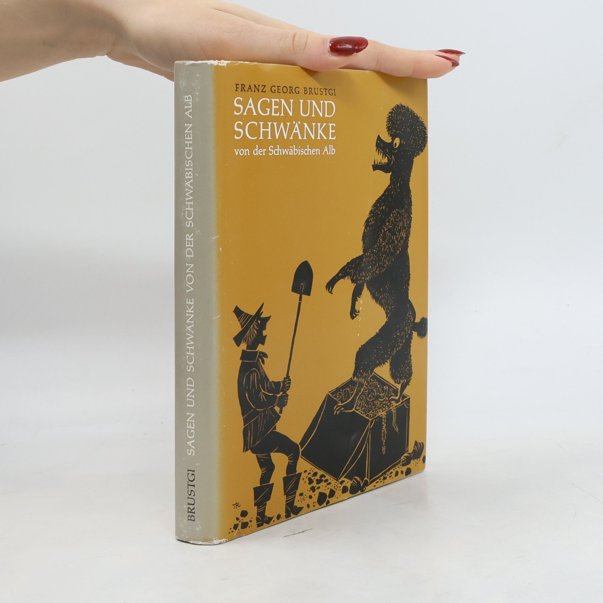 Sammlung Sagen und Schwänke: Sagen und Schwänke von der Schwäbischen Alb
