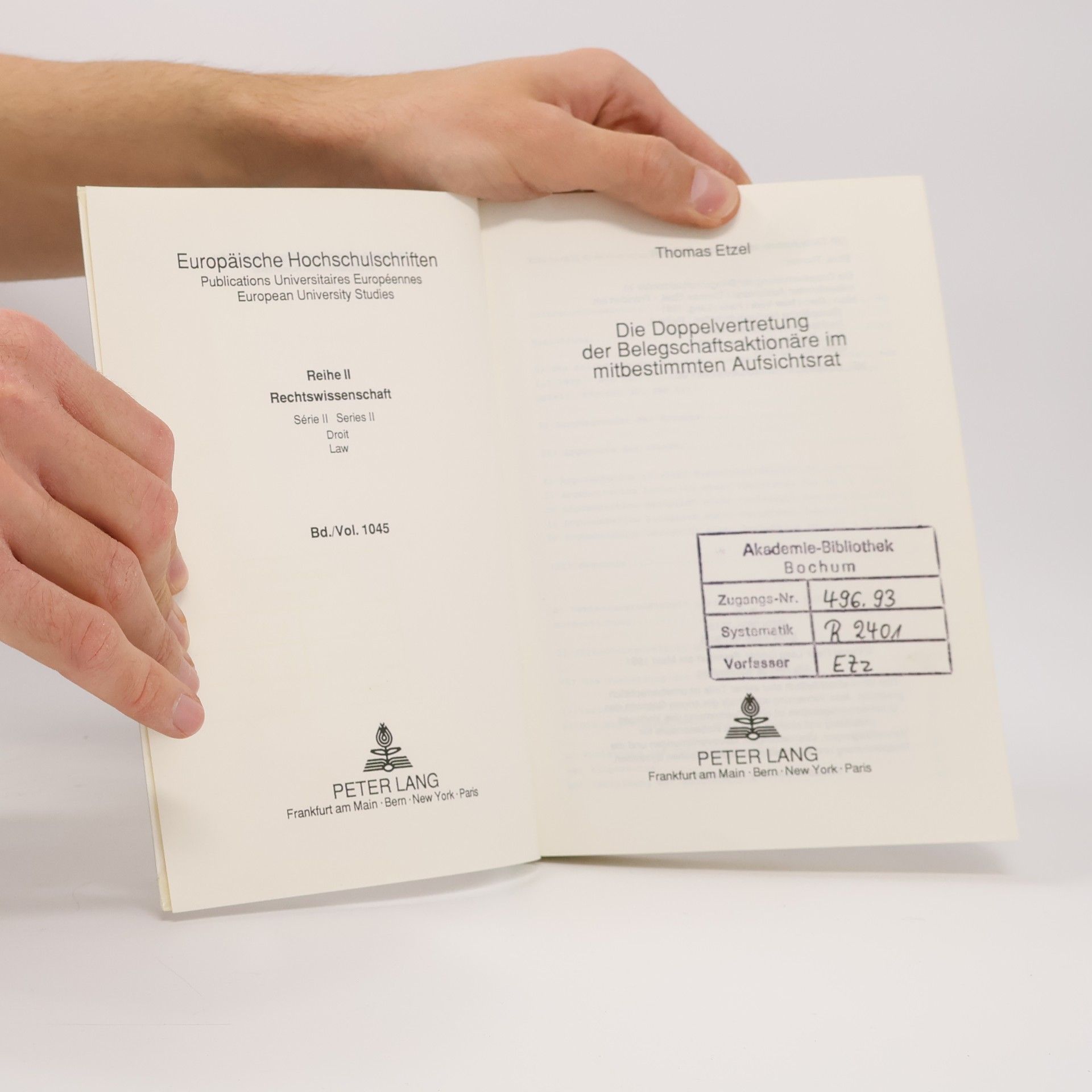 Thomas Etzel Europäische Hochschulschriften Recht - II/1045: Die Doppelvertretung der Belegschaftsaktionäre im mitbestimmten Aufsichtsrat