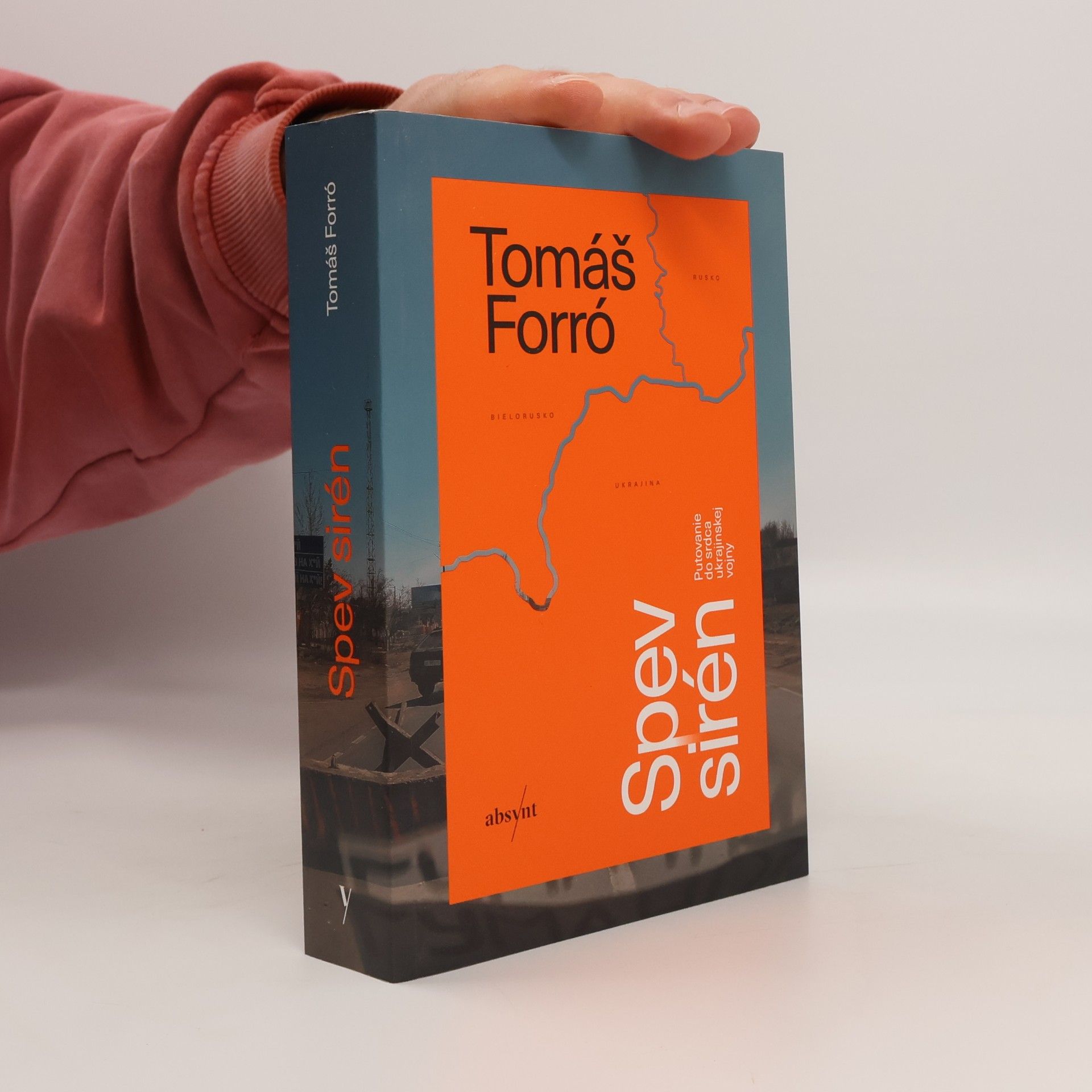 Tomáš Forró Spev sirén. Putovanie do srdca ukrajinskej vojny