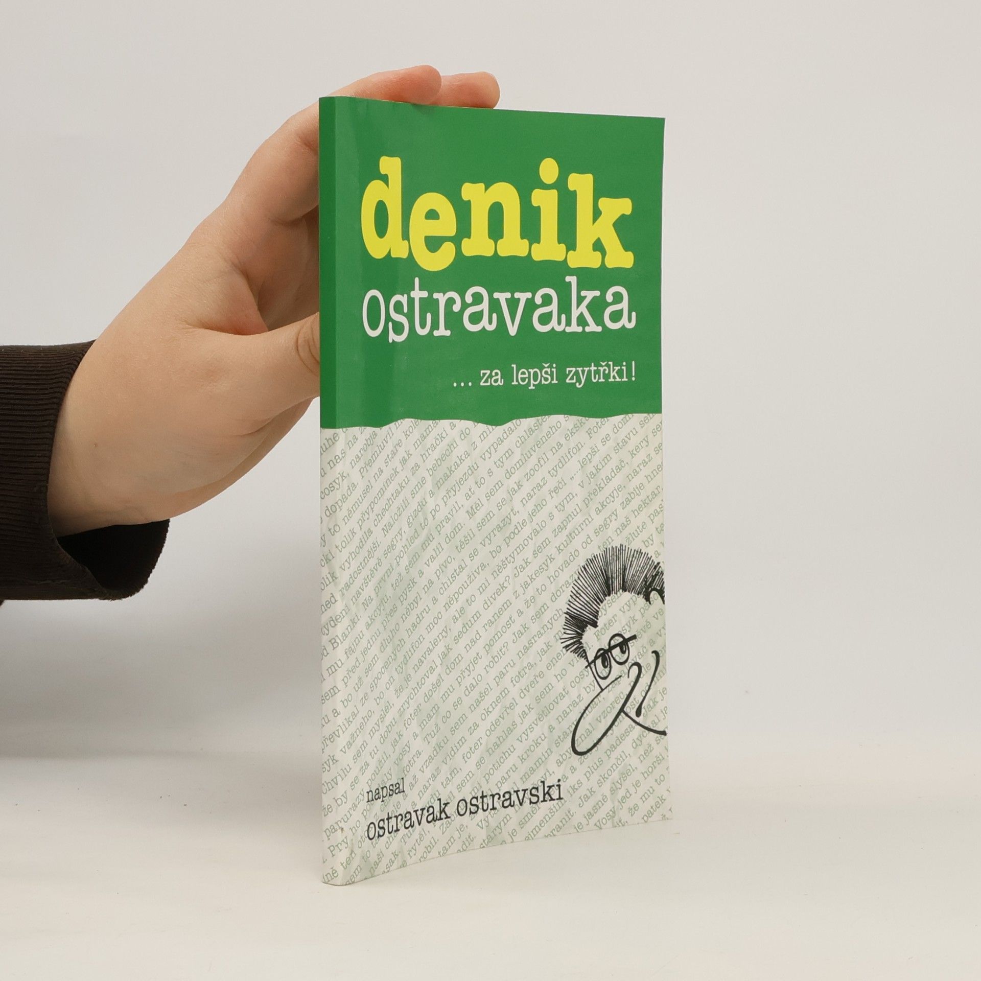 Denik Ostravaka 6: ...za lepši zytřki!