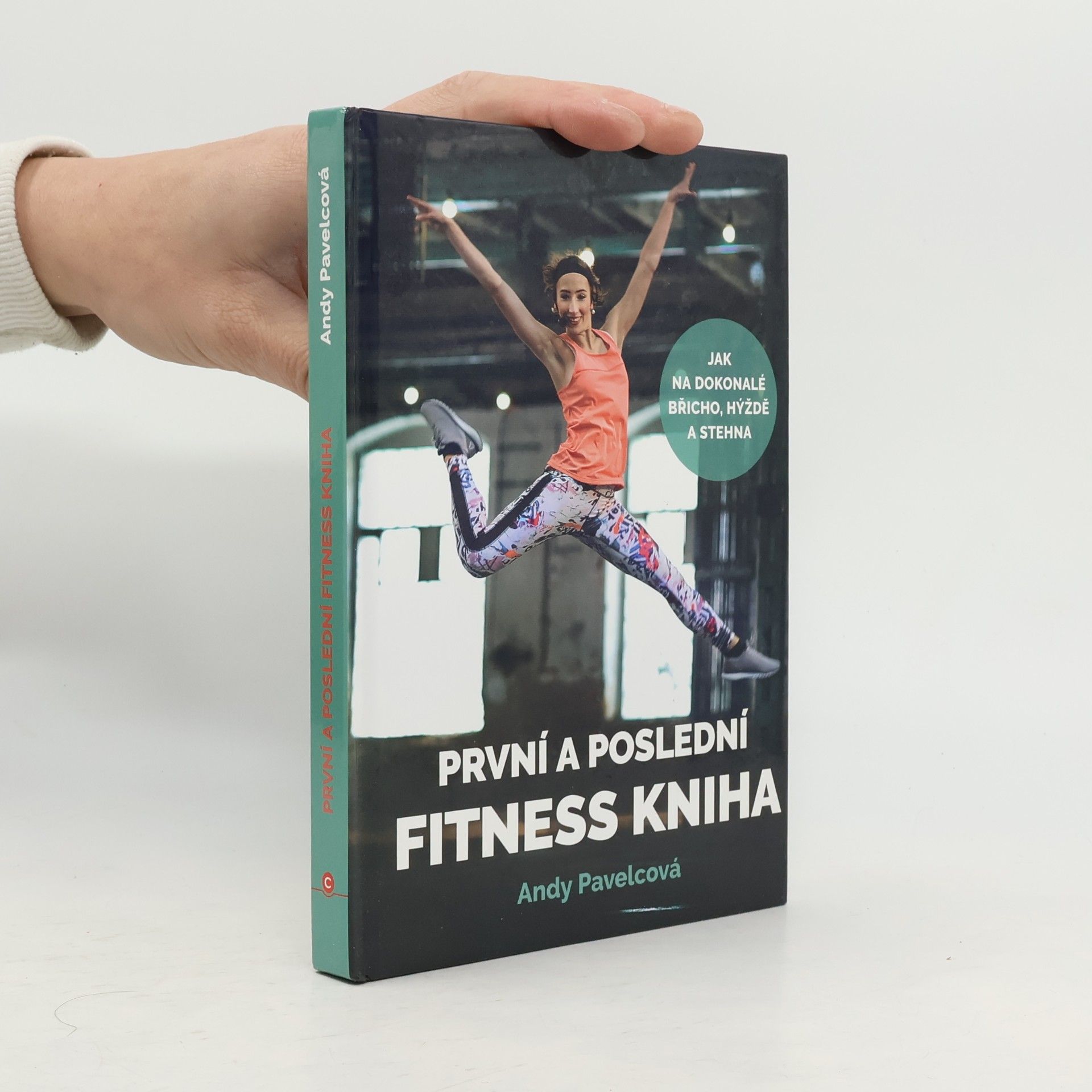 Andy Pavelcová První a poslední fitness kniha