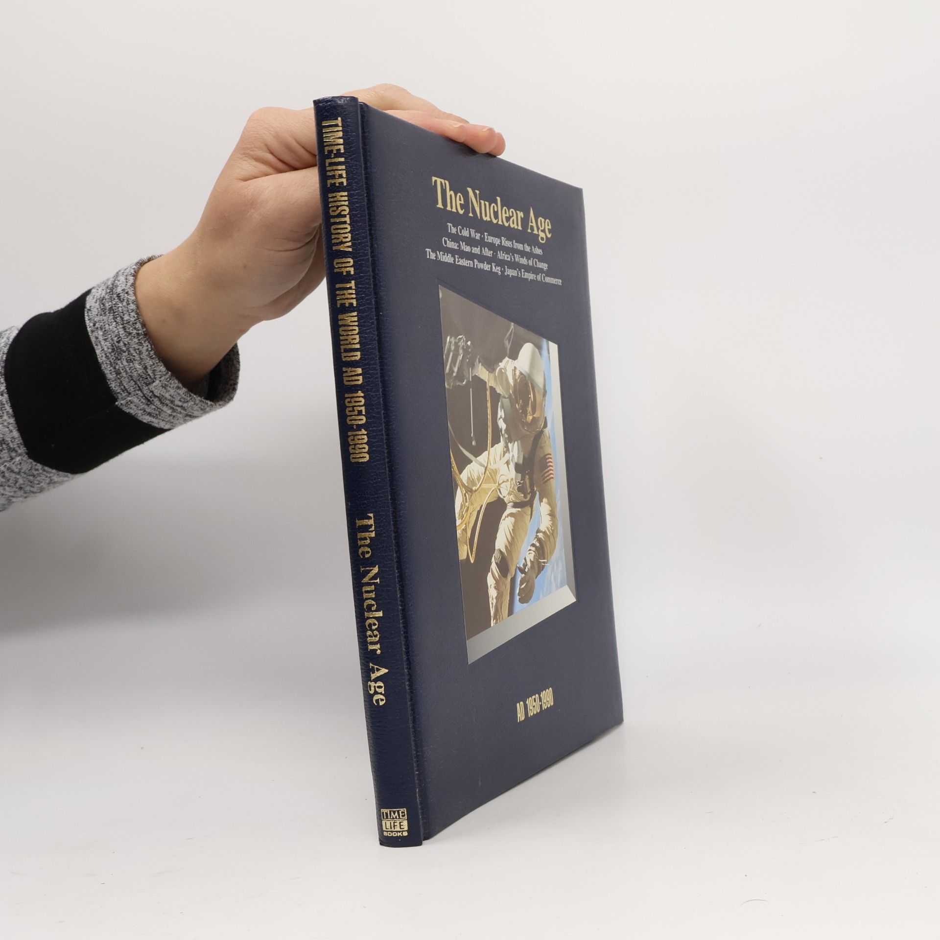 Time-Life Books Time-Life History of the World: The Nuclear Age