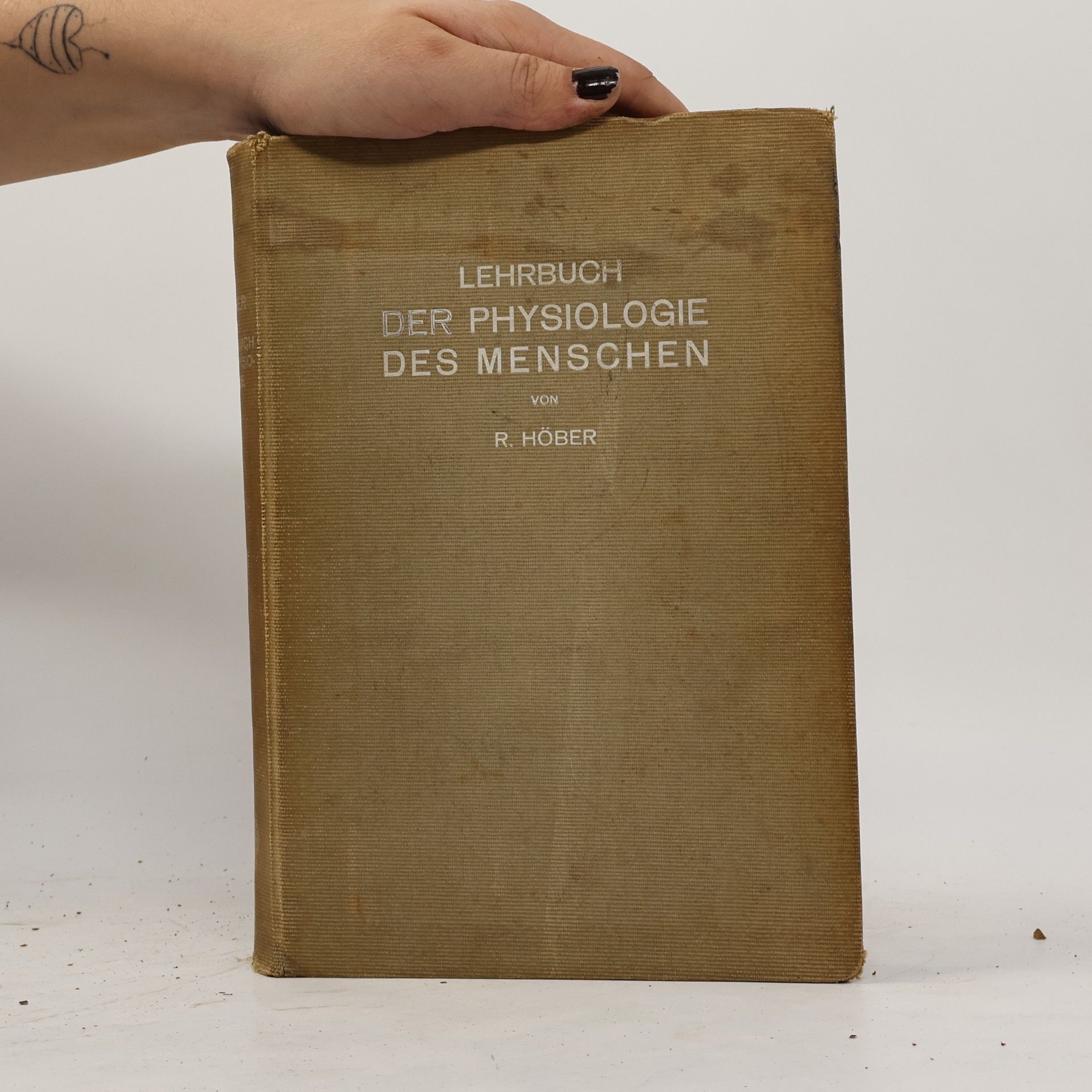 R. Höber Lehrbuch der physiologie des menschen