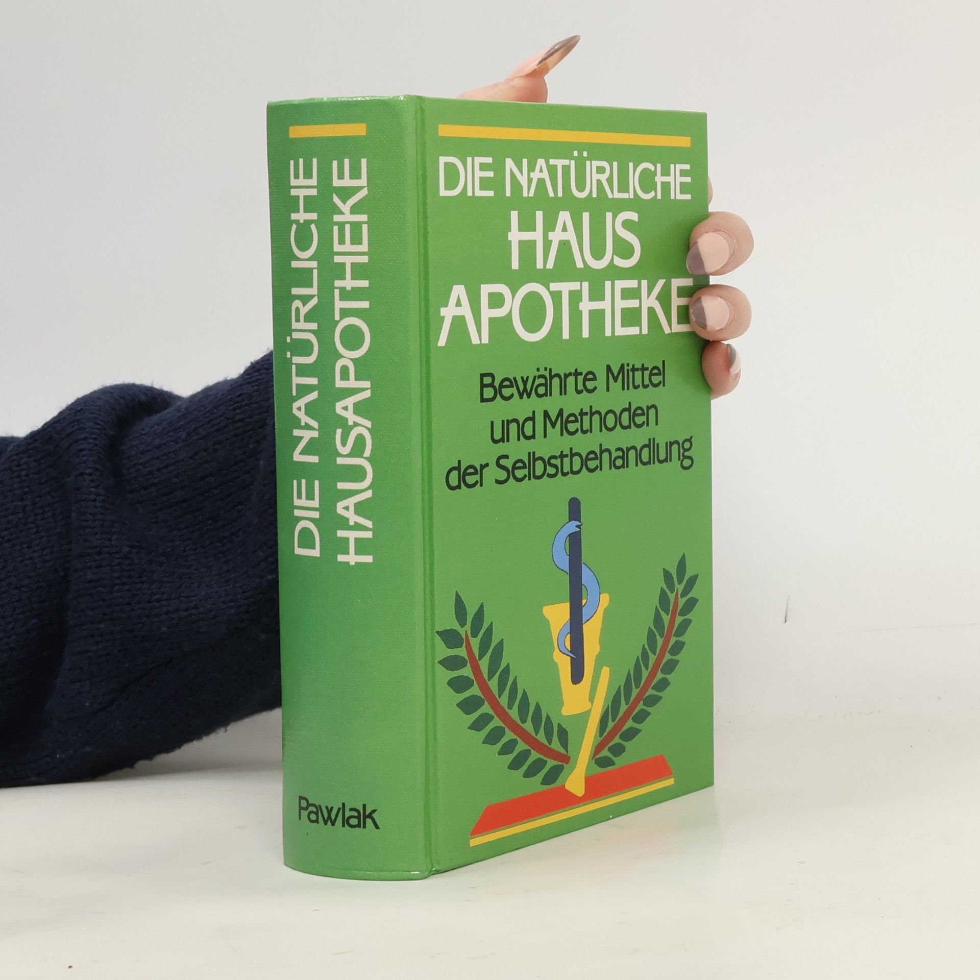 Die natürliche Hausapotheke