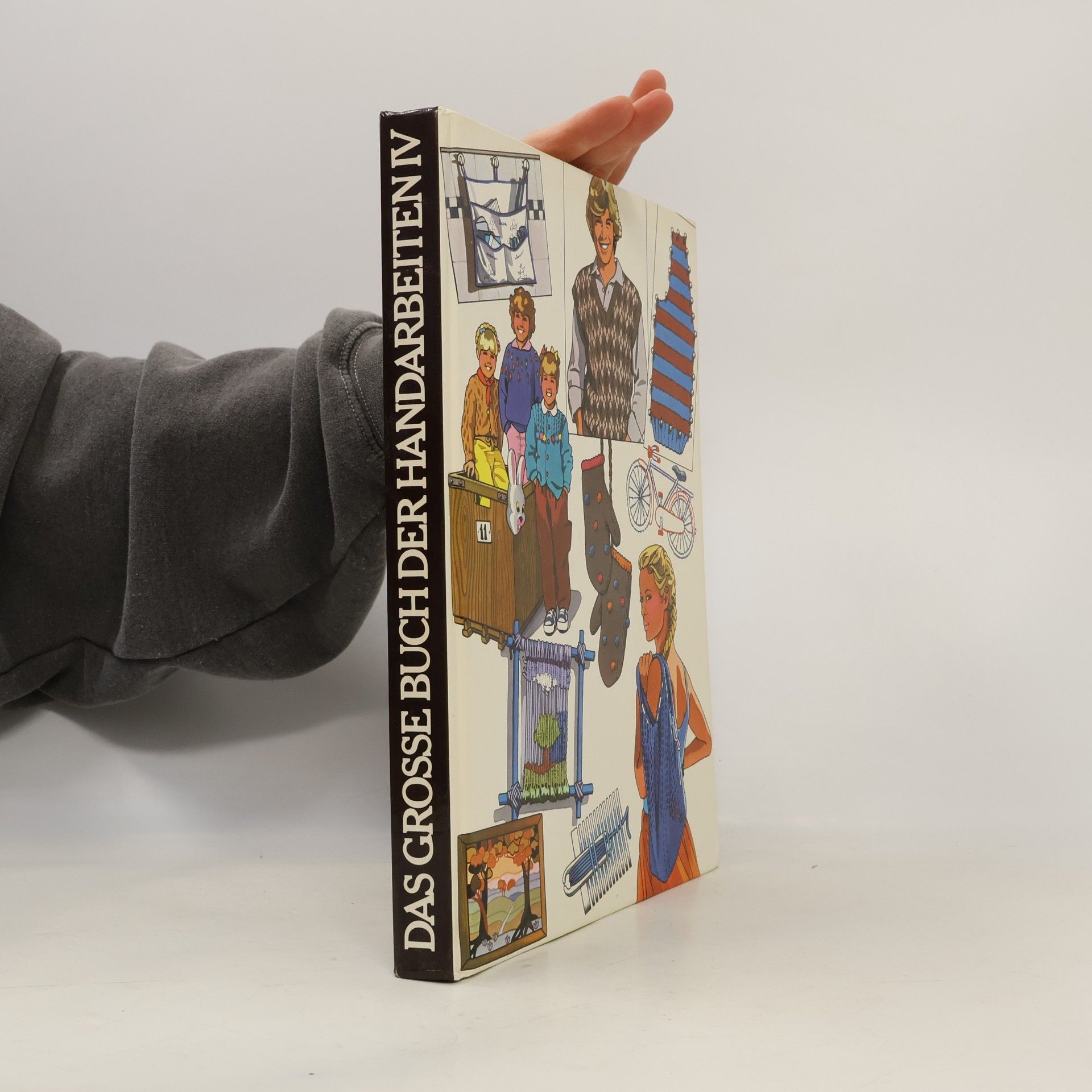 Das grosse Buch der Handarbeitten IV