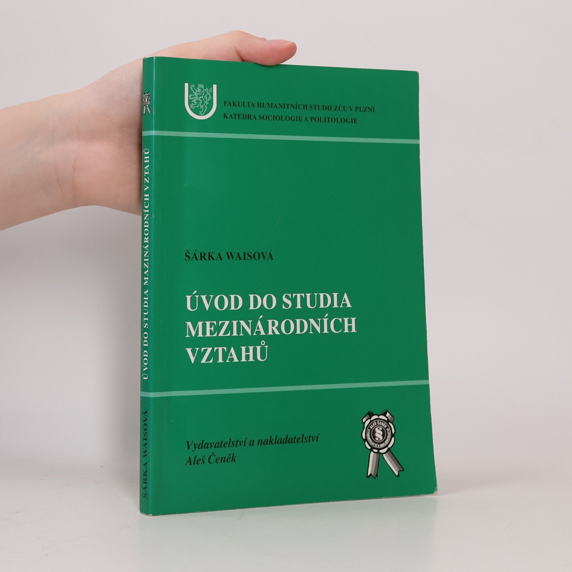 Šárka Waisová Úvod do studia mezinárodních vztahů