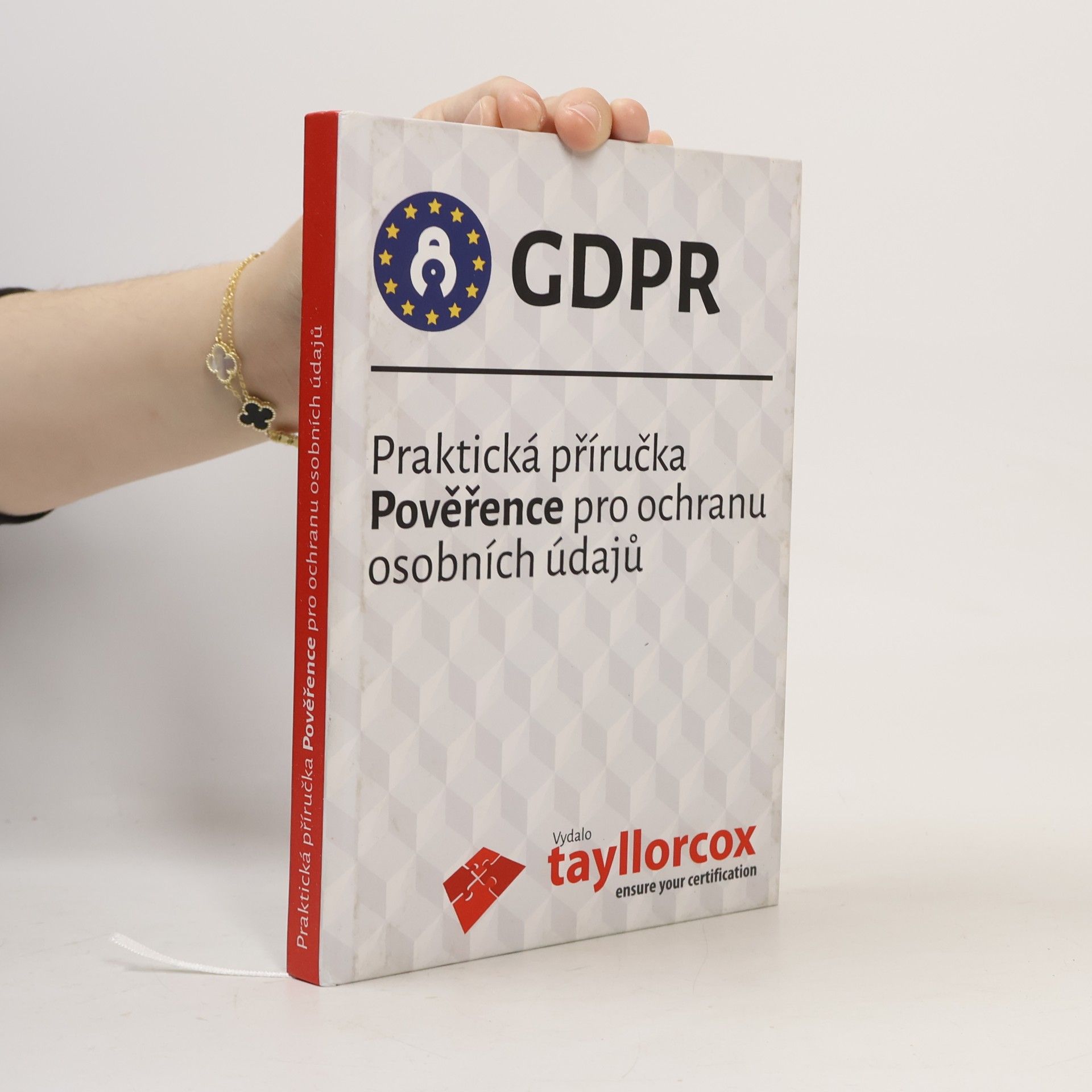 Collectif d'auteurs GDPR. Praktická příručka pověřence pro ochranu osobních údajů