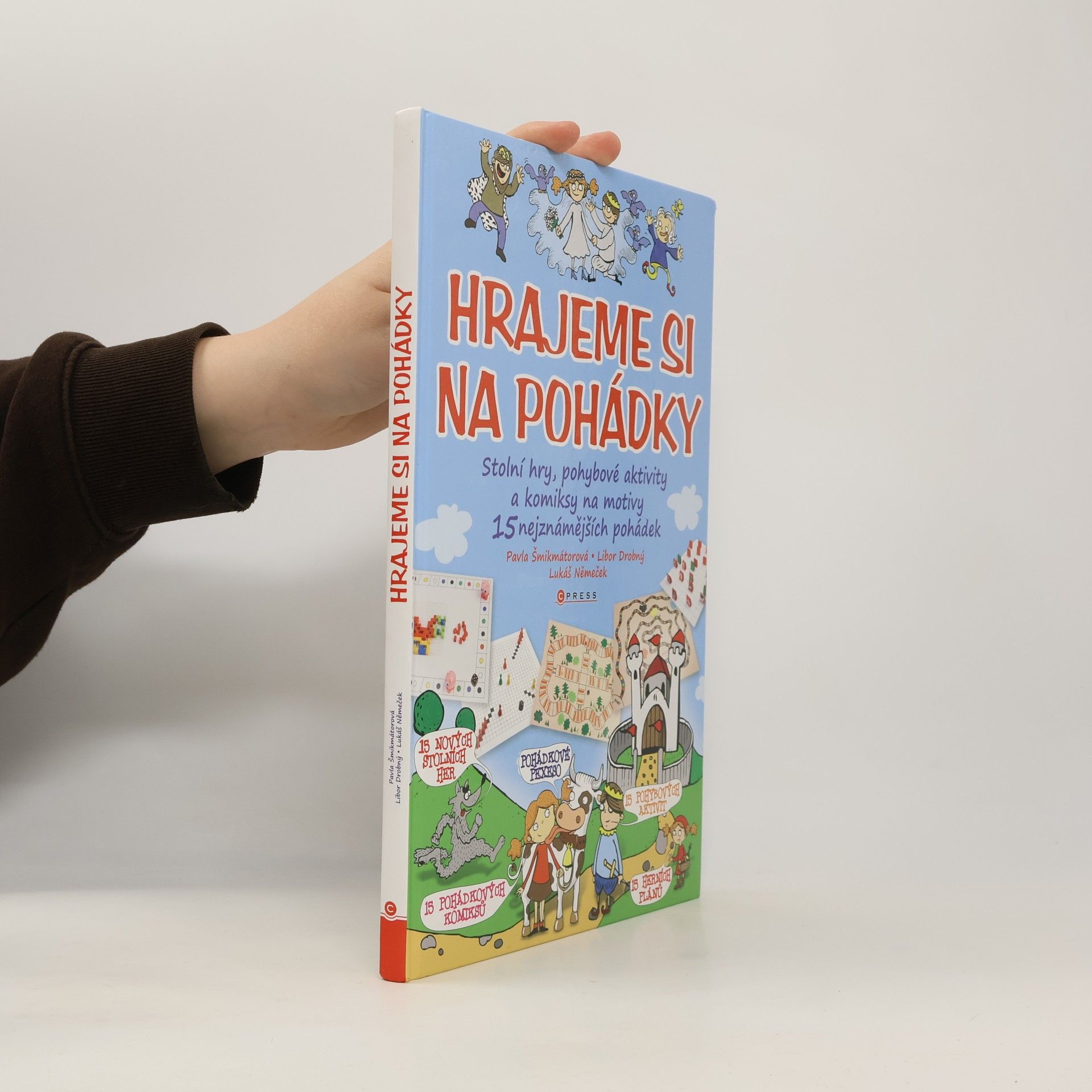 Collectif d'auteurs Hrajeme si na pohádky: Stolní hry, pohybové aktivity a komiksy na motivy 15 nejznámějších pohádek