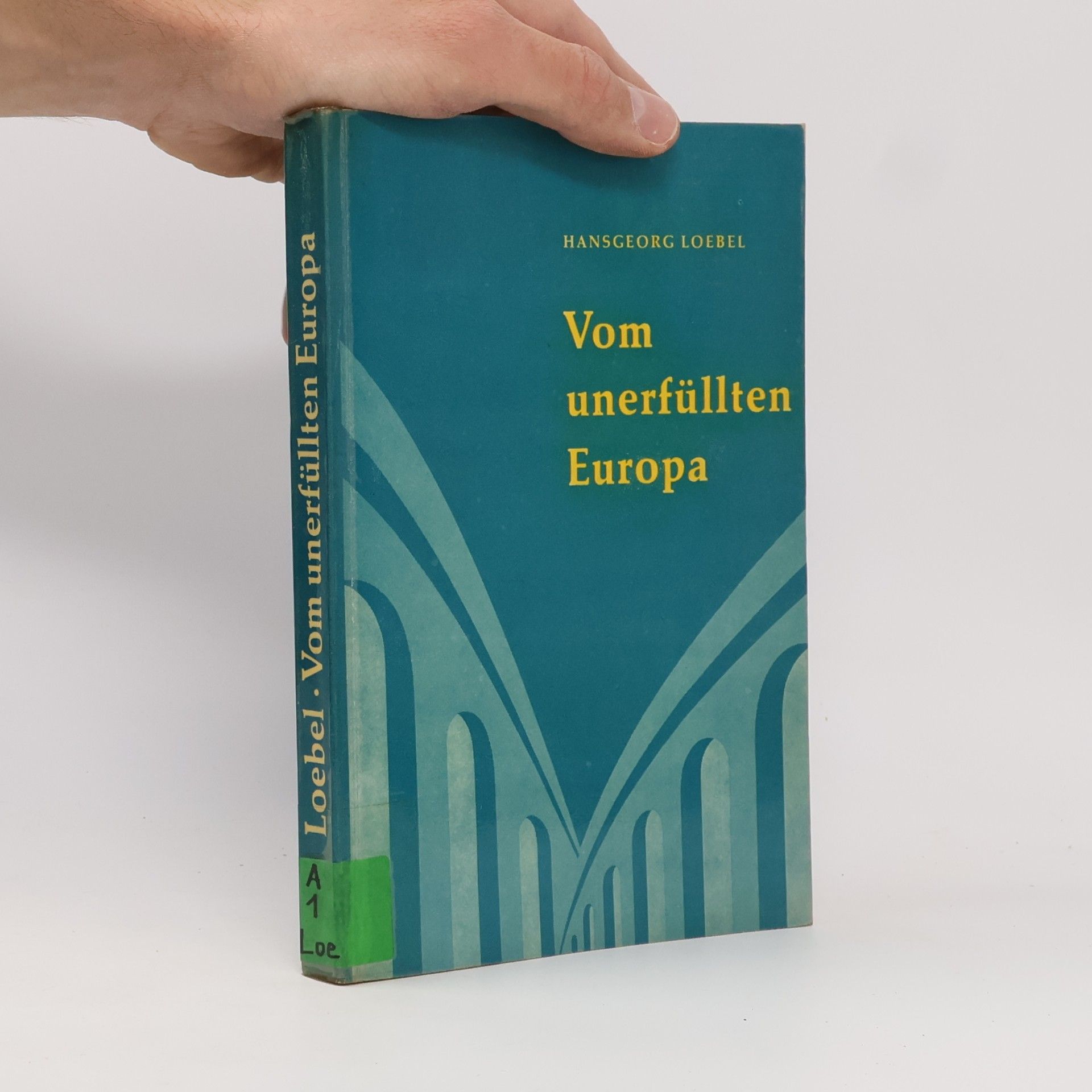 Vom unerfüllten Europa
