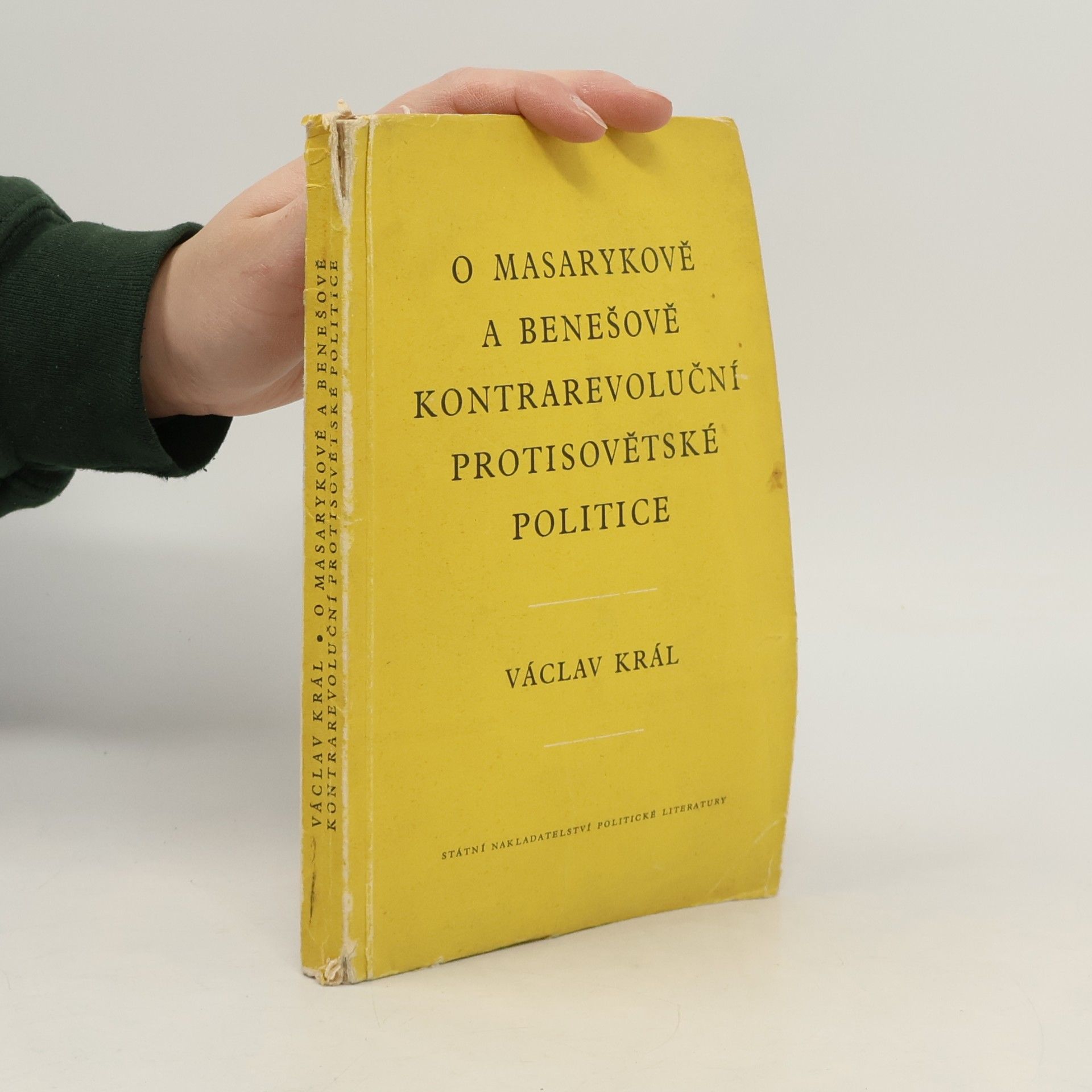 O Masarykově a Benešově kontrarevoluční protisovětské politice