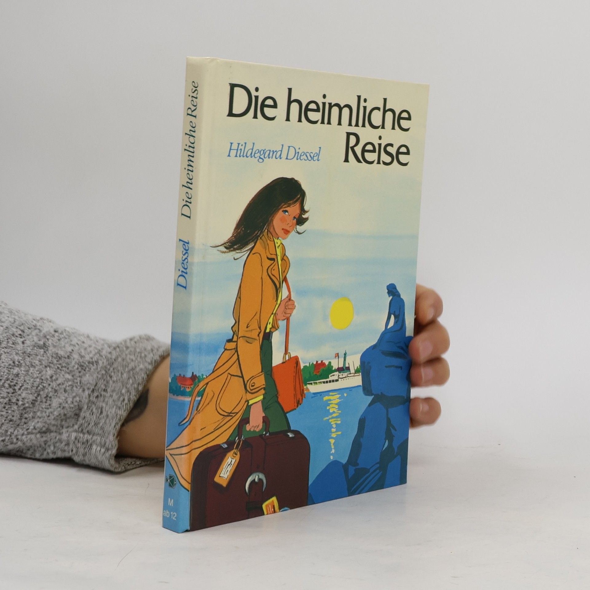 Hildegard Diessel Die heimliche Reise