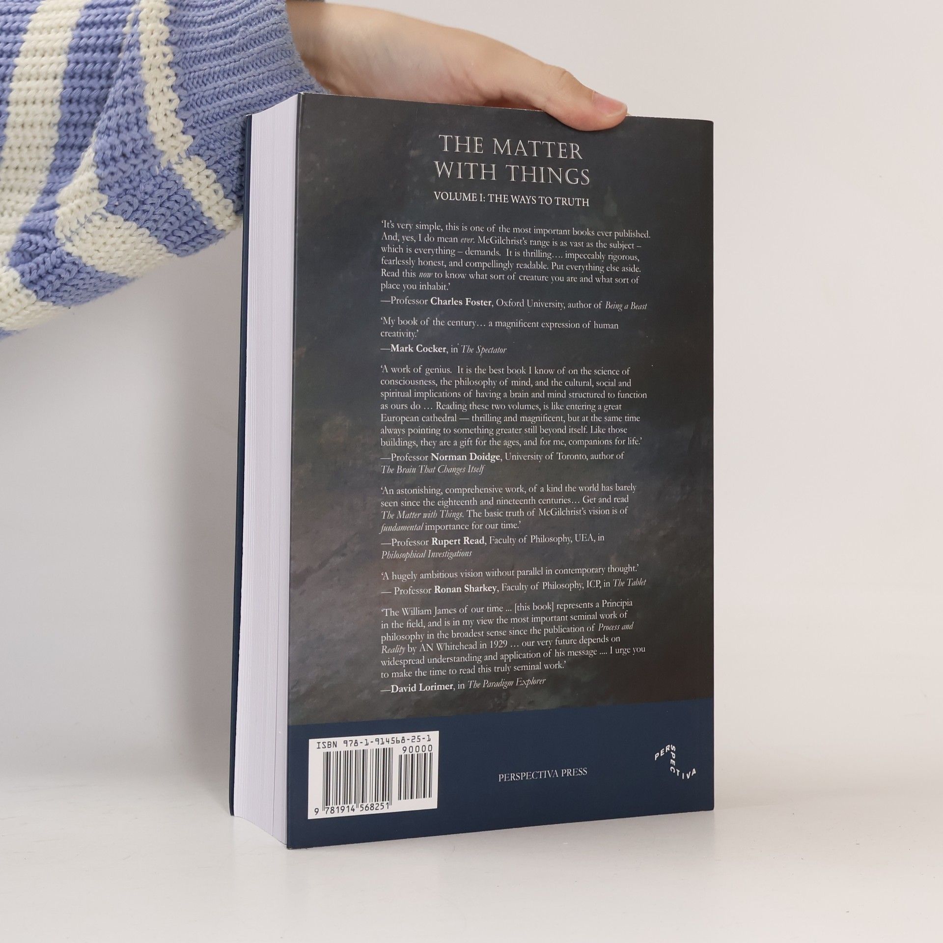 Iain McGilchrist The Matter With Things. Volume I