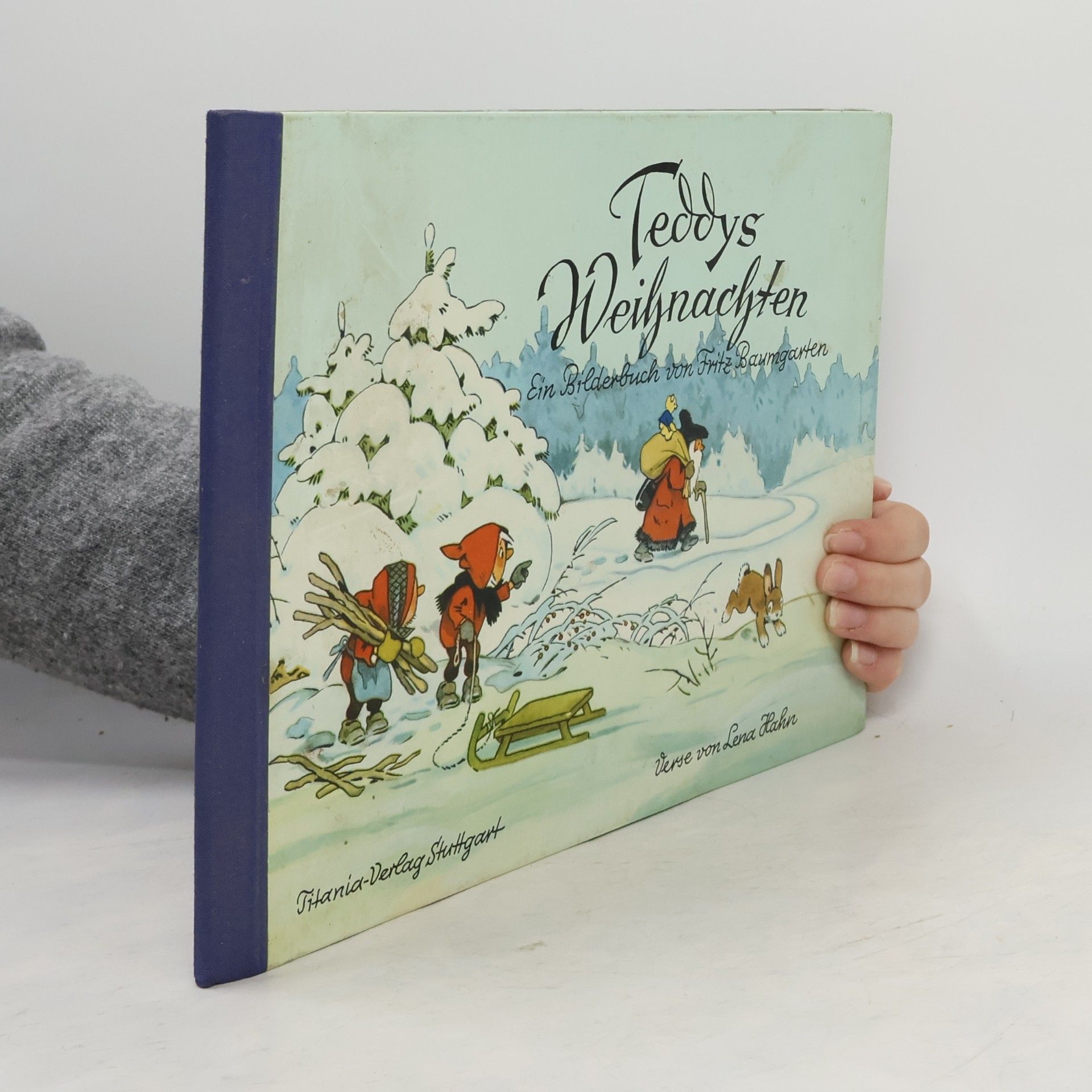 Fritz Baumgarten Teddys Weihnachten: Ein Bilderbuch von Fritz Baumgarten