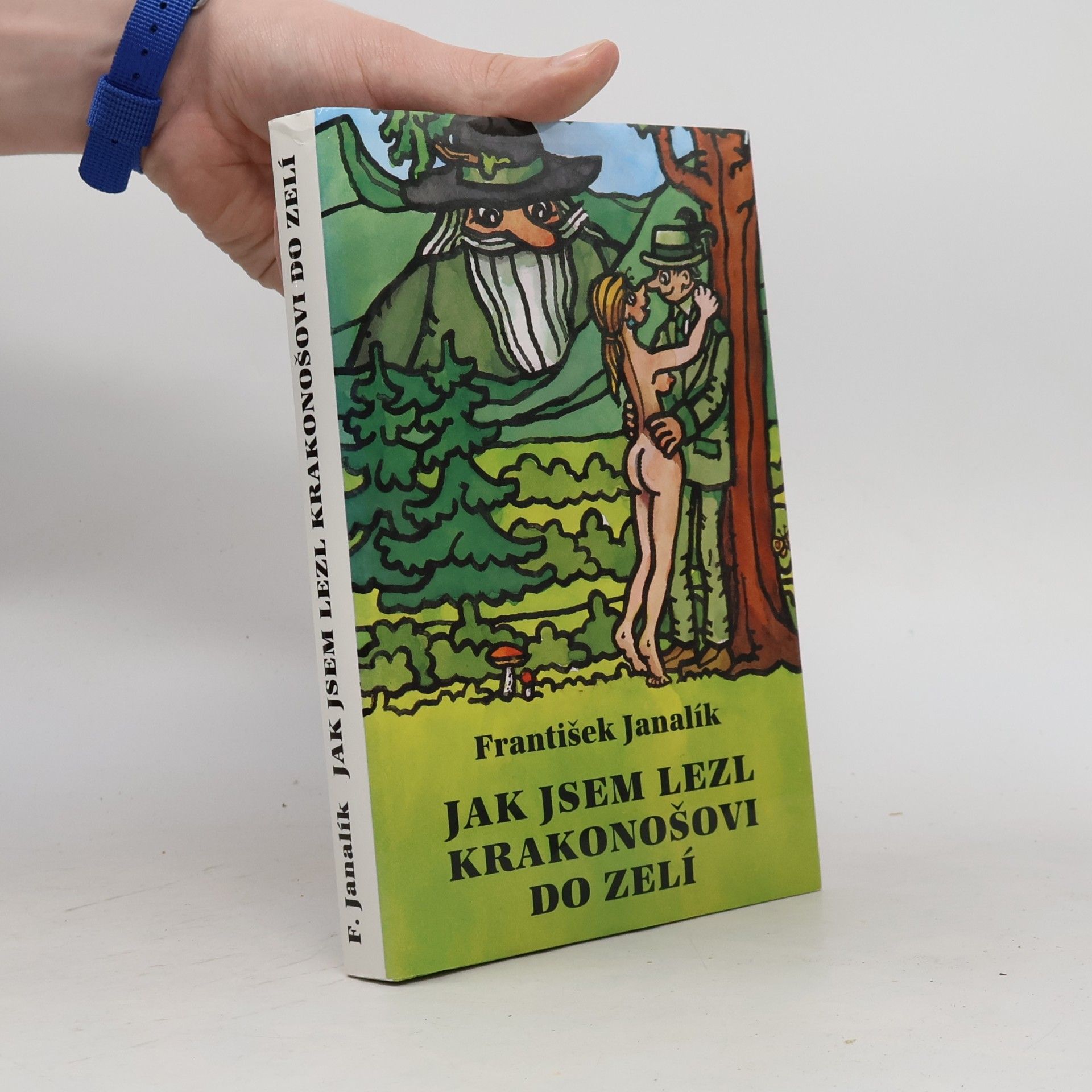 Jak jsem lezl Krakonošovi do zelí