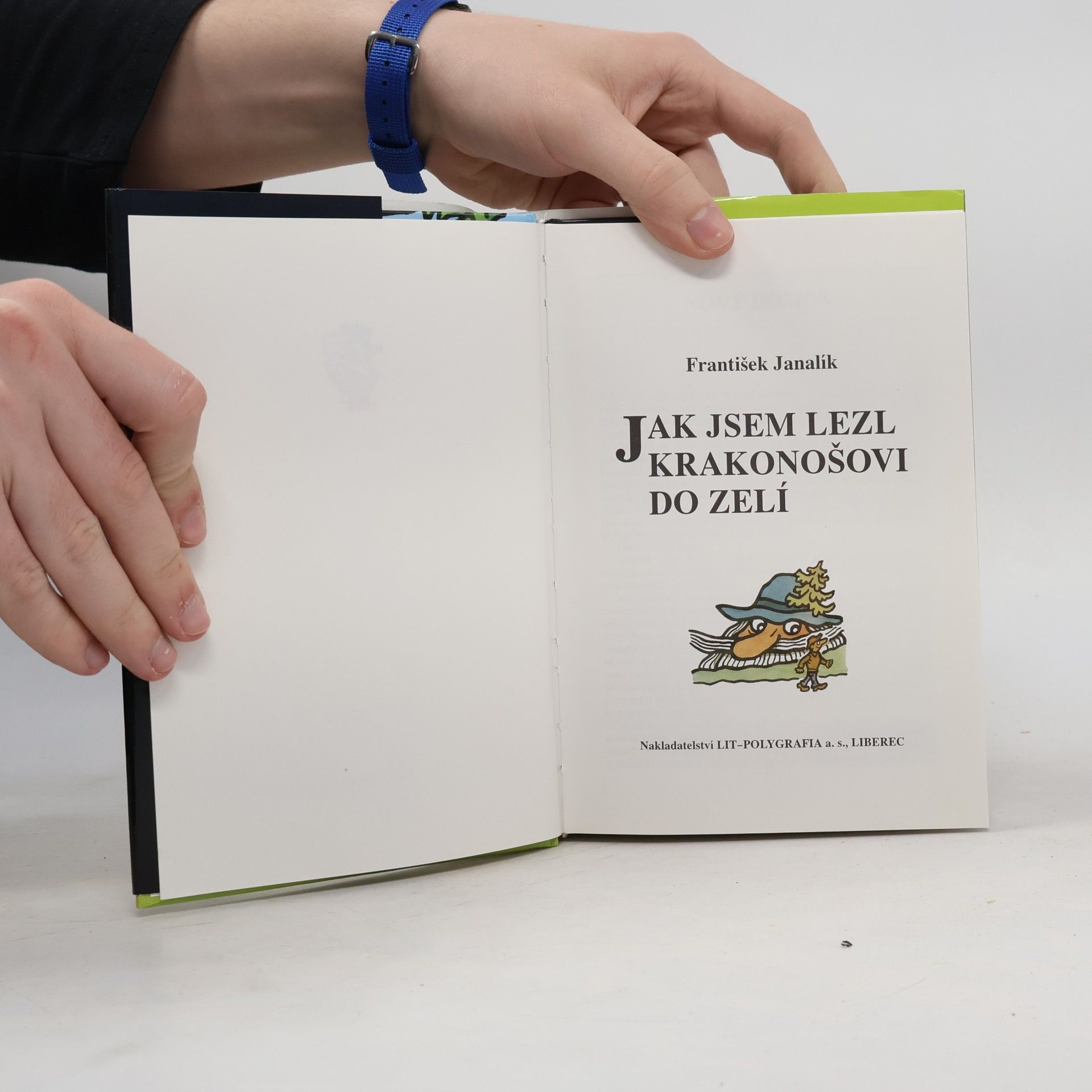 František Janalík Jak jsem lezl Krakonošovi do zelí