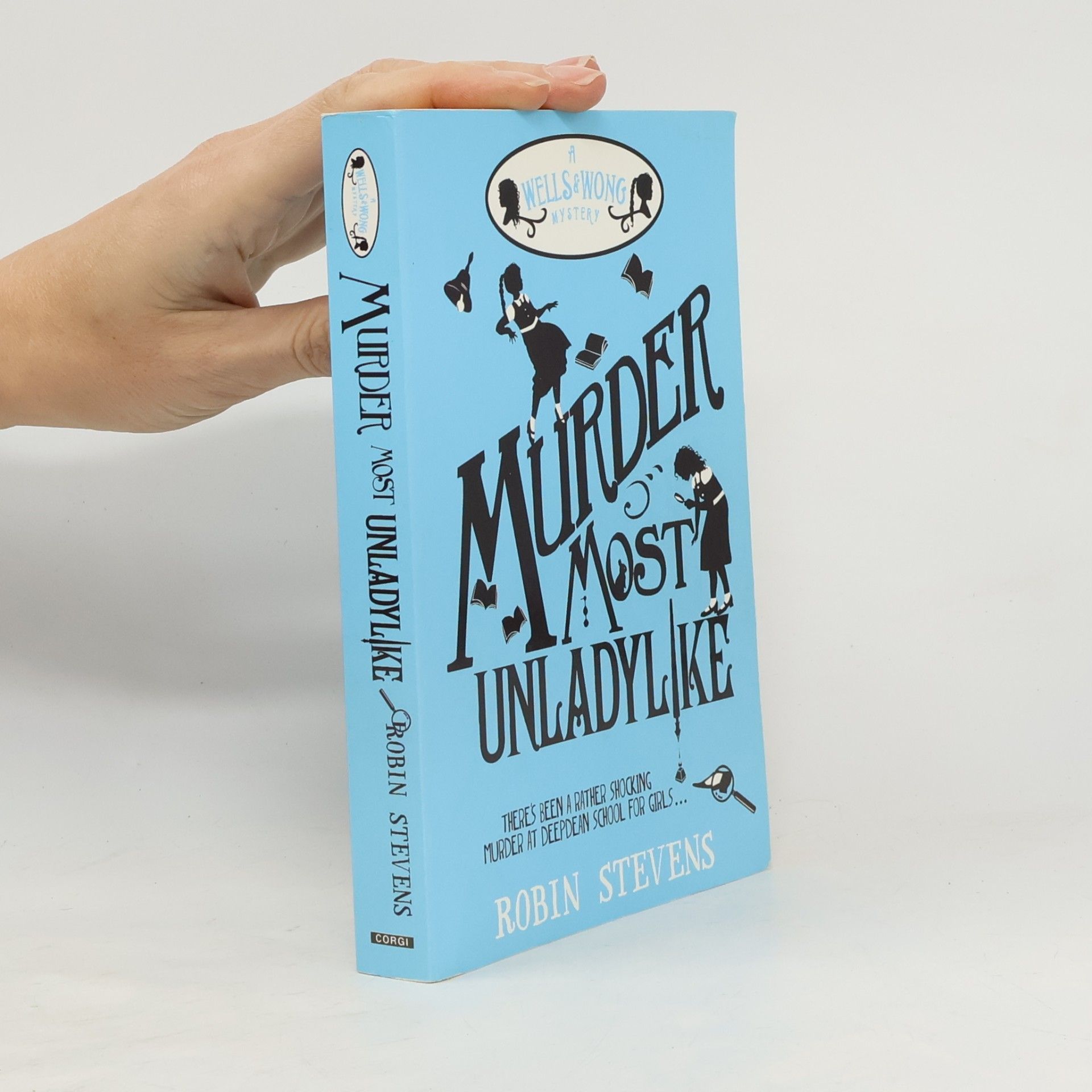 Murder Most Unladylike. A Wells & Wong Mystery. GB