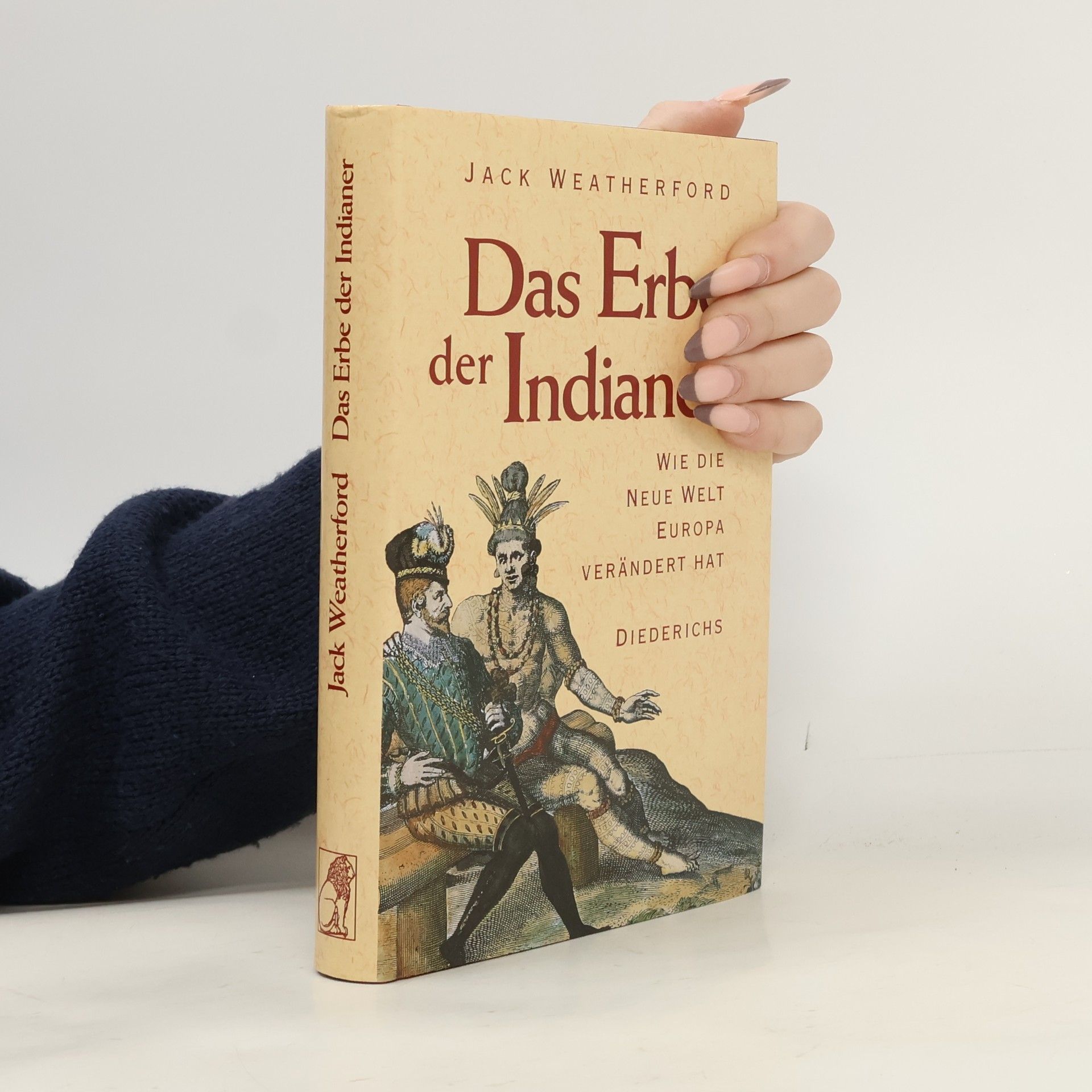 Jack Weatherford Das Erbe der Indianer