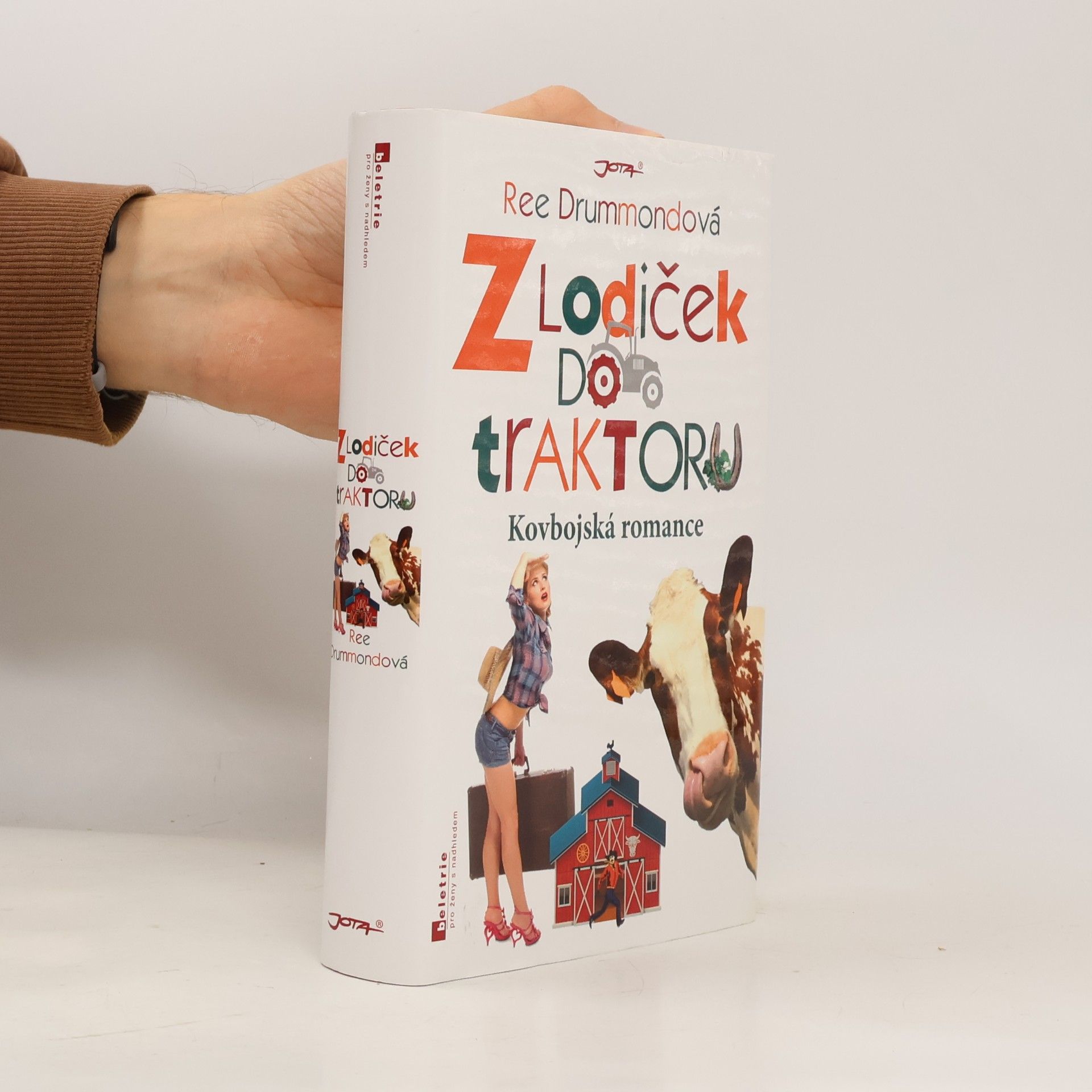 Z lodiček do traktoru : kovbojská romance