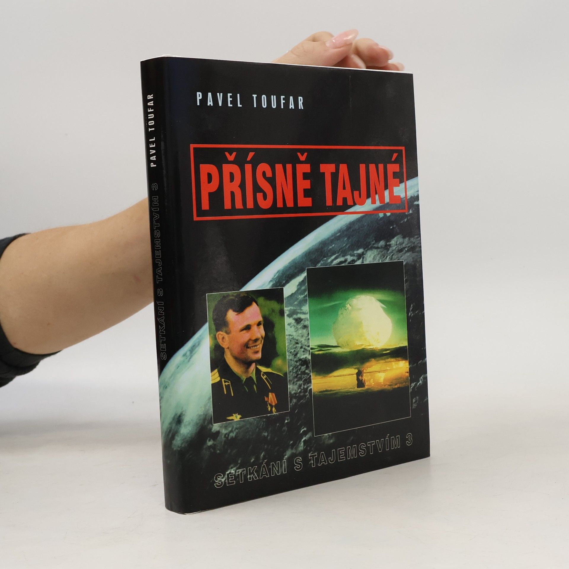 Pavel Toufar Třetí setkání s tajemstvím. Přísně tajné