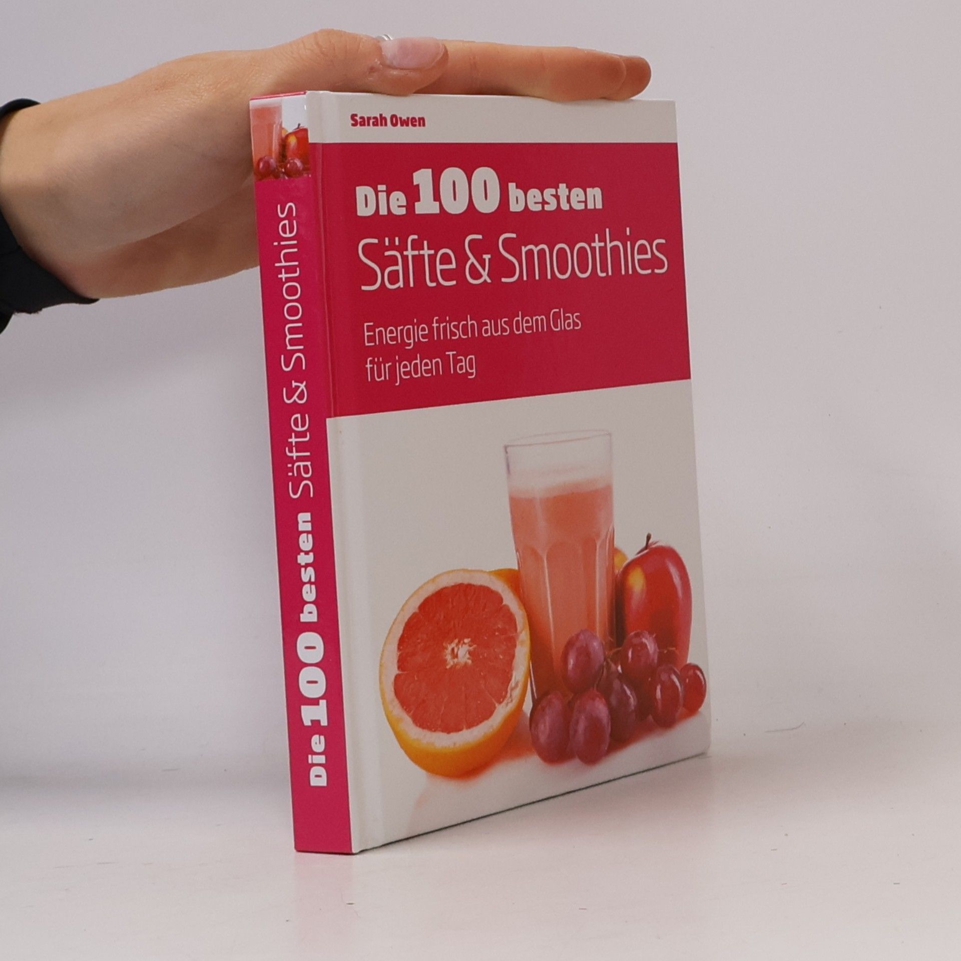 Sarah Owen Die 100 besten Säfte & Smoothies