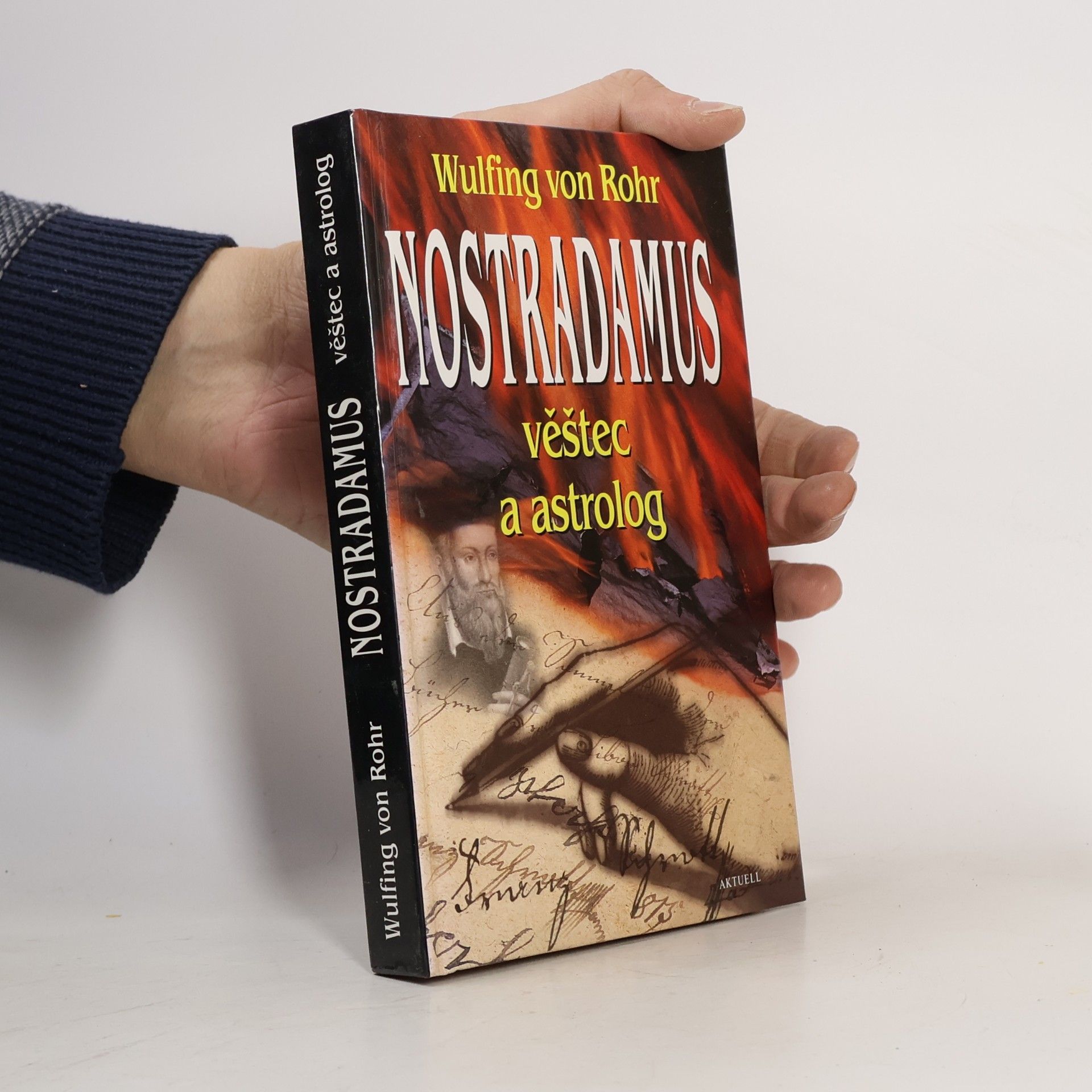 Wulfing Rohr Nostradamus: Věštec a astrolog