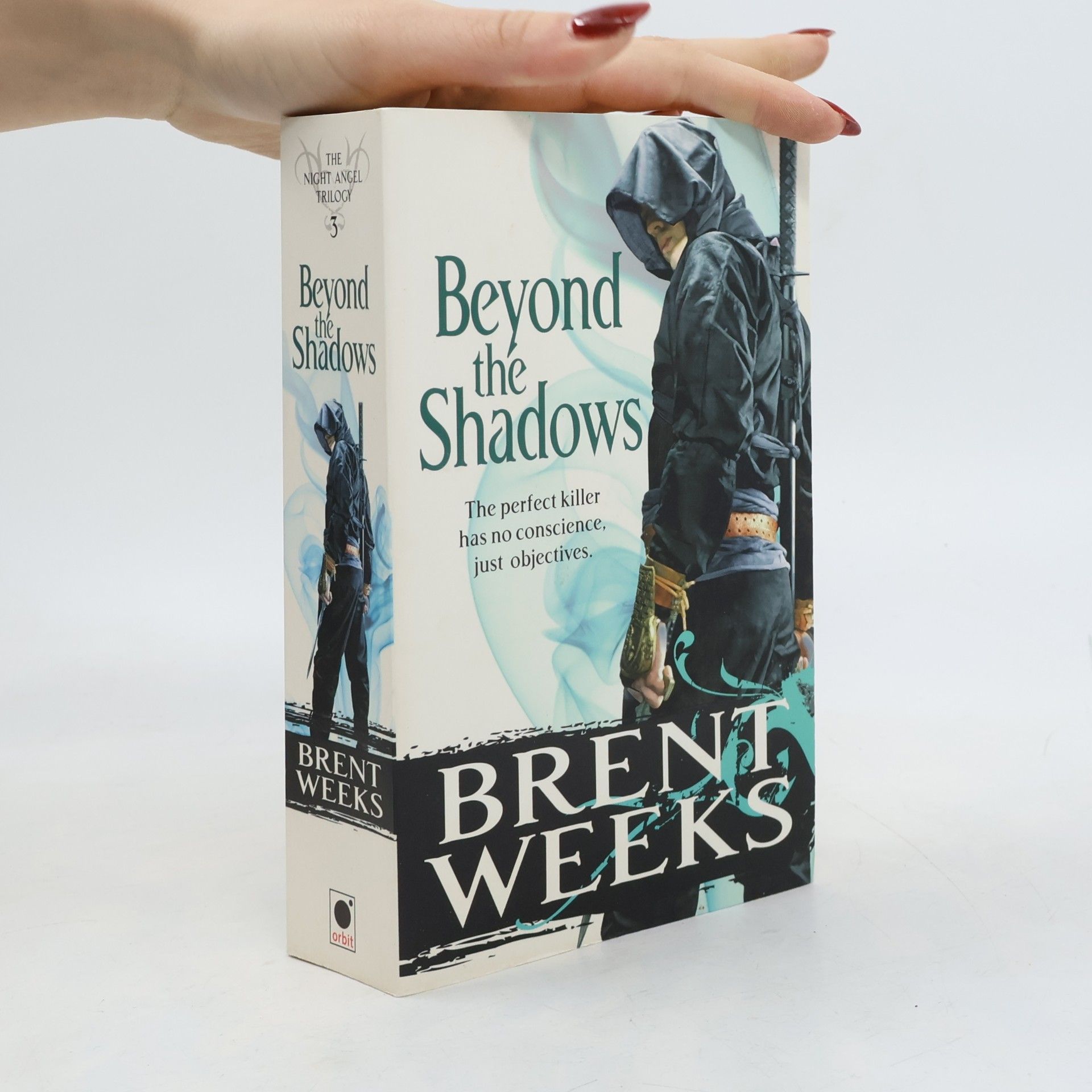 Brent Weeks The Night Angel Trilogy 3. Beyond the Shadows