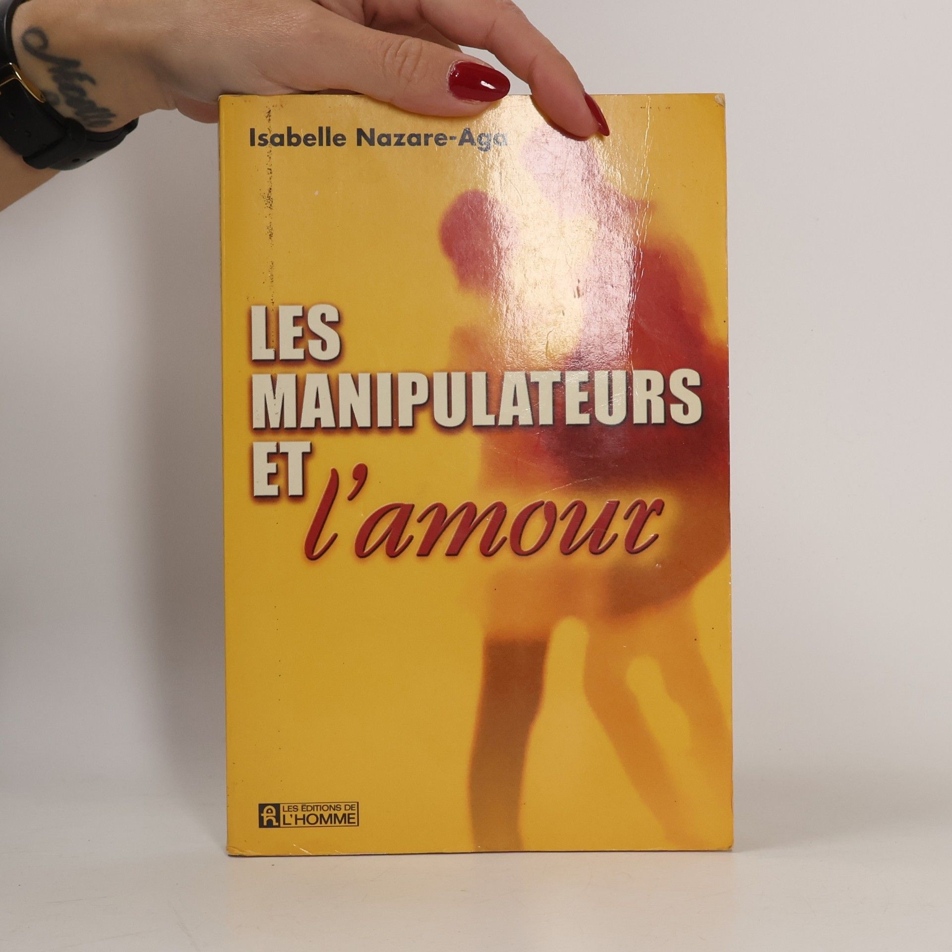 Isabelle Nazare-Aga Les manipulateurs et l'amour